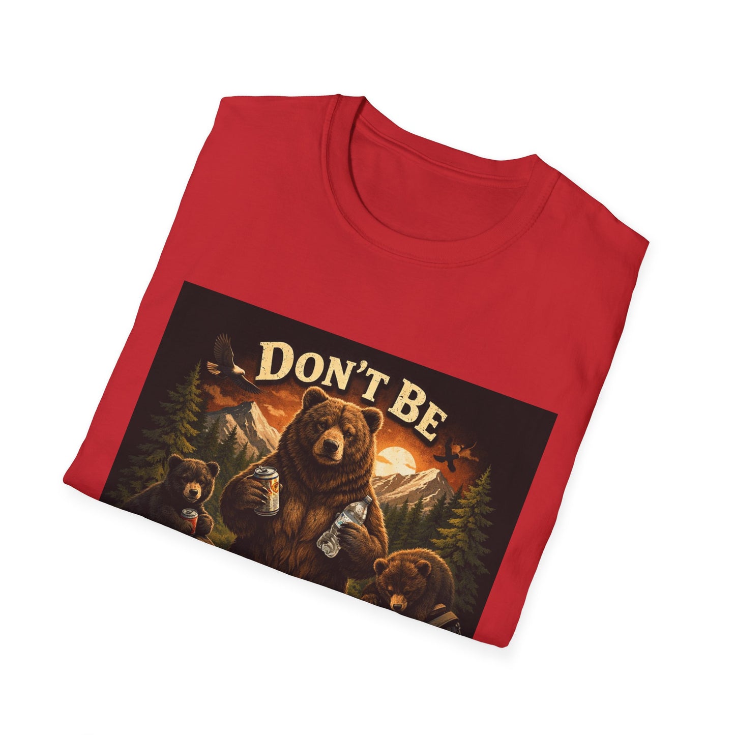 Don’t Be Trashy Bear T-Shirt — Camping / Environmental Conservation Tee
