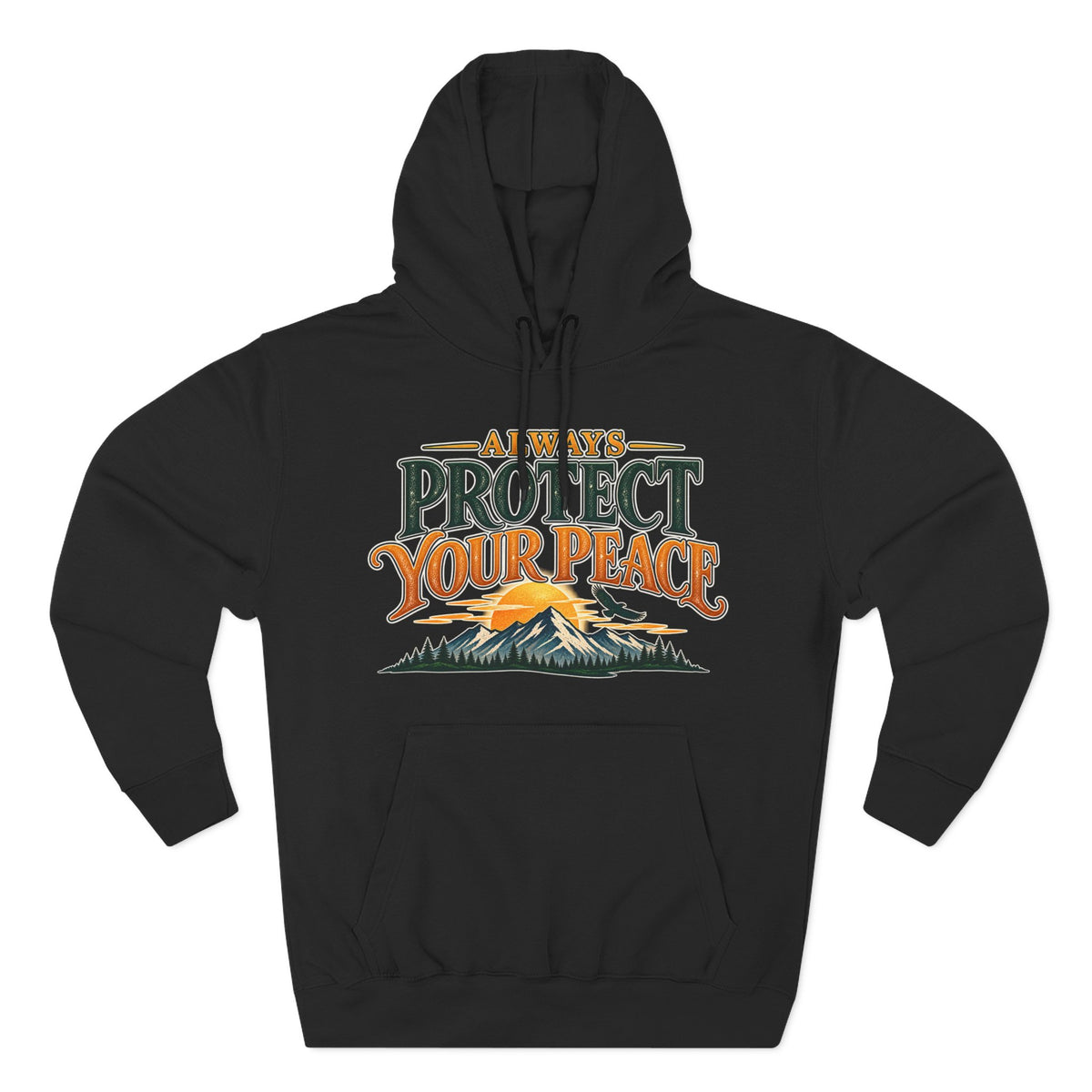 Hoodie - "Always Protect Your Peace" Mountain Graphic Fleece Hoodie