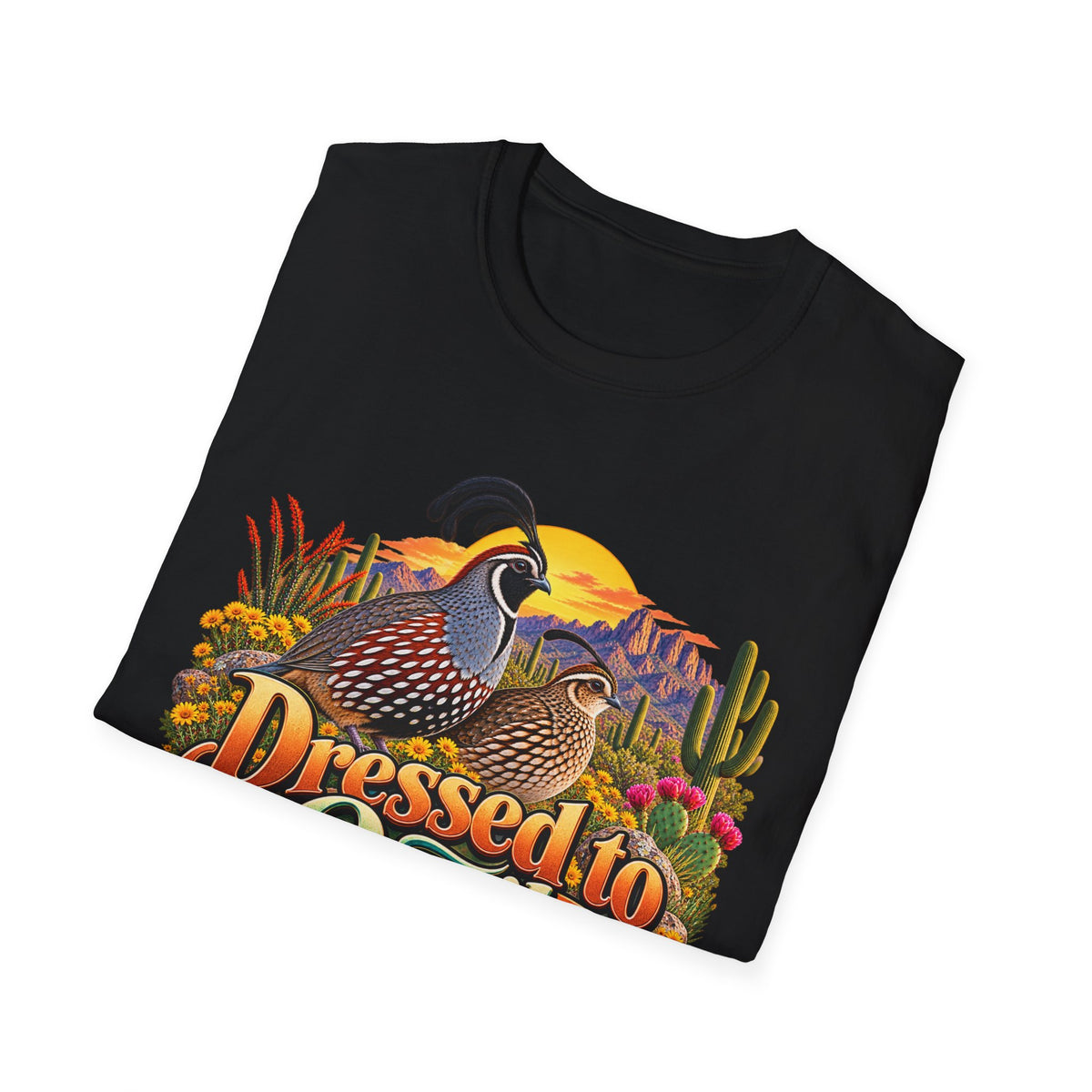 Dressed to Quail T‑Shirt — Desert Quail Graphic Tee
