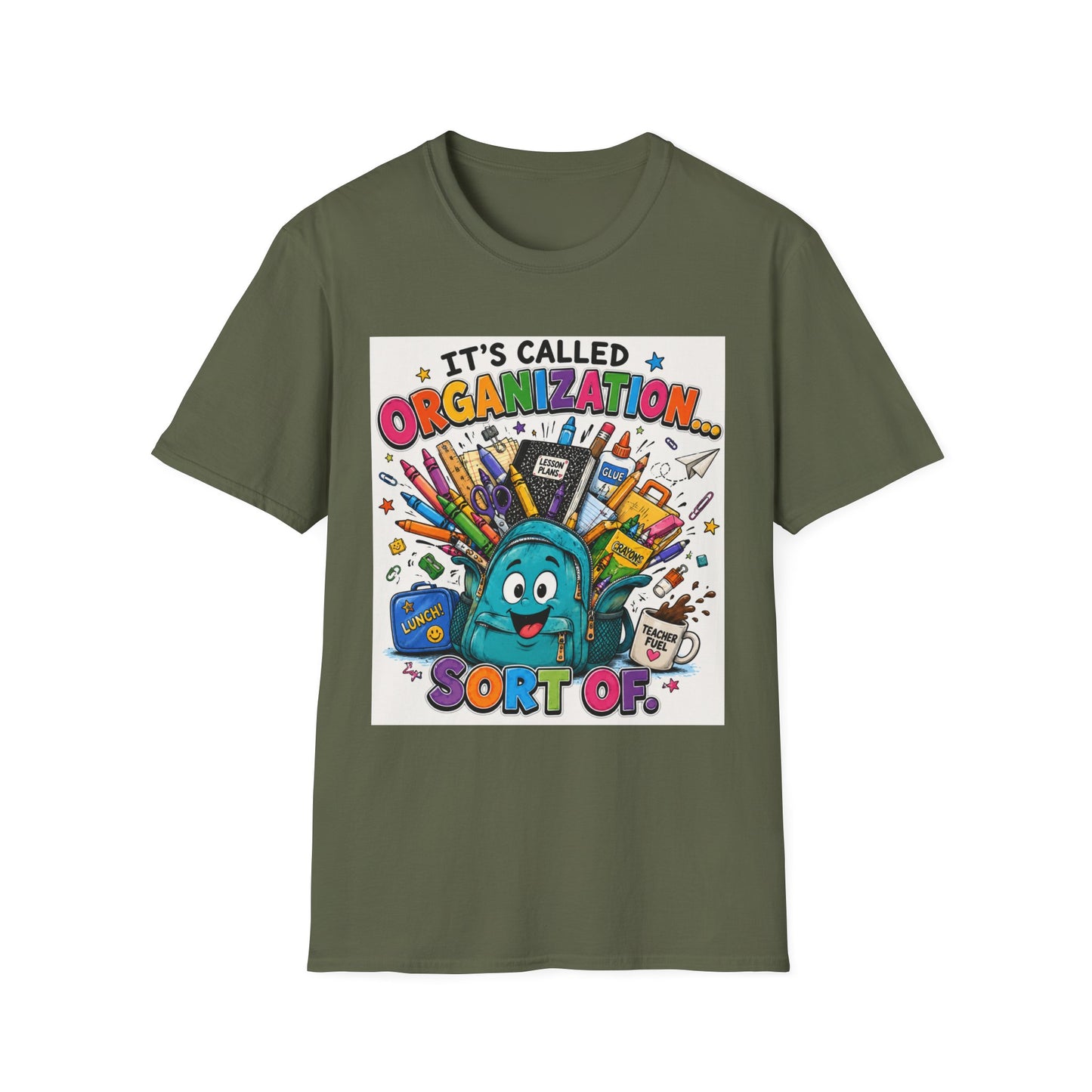 Organization Humor T-Shirt — “It’s Called Organization… Sort Of”