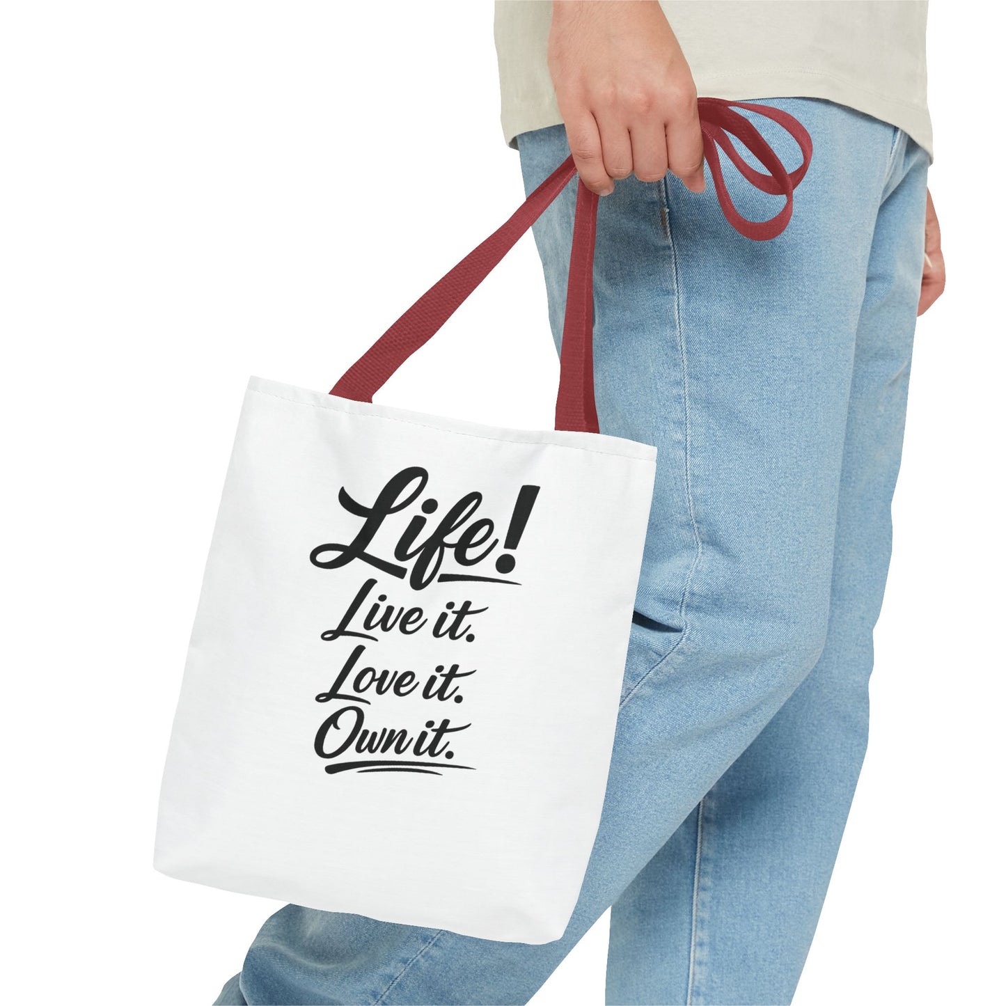 Life! Live it. Love it. Own it. — Motivational Quote Tote Bag