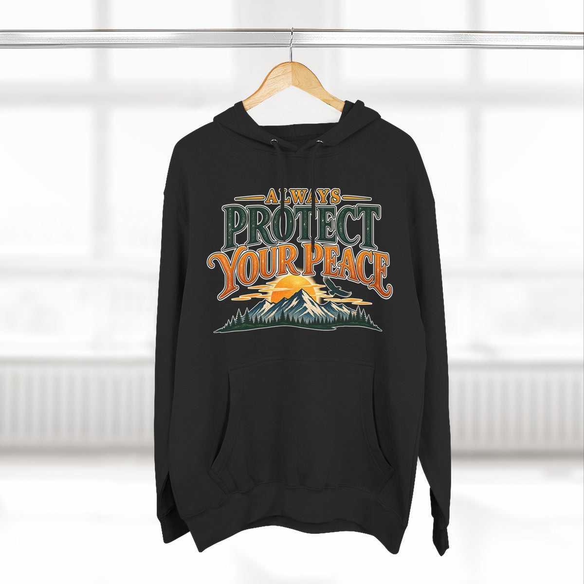 Hoodie - "Always Protect Your Peace" Mountain Graphic Fleece Hoodie