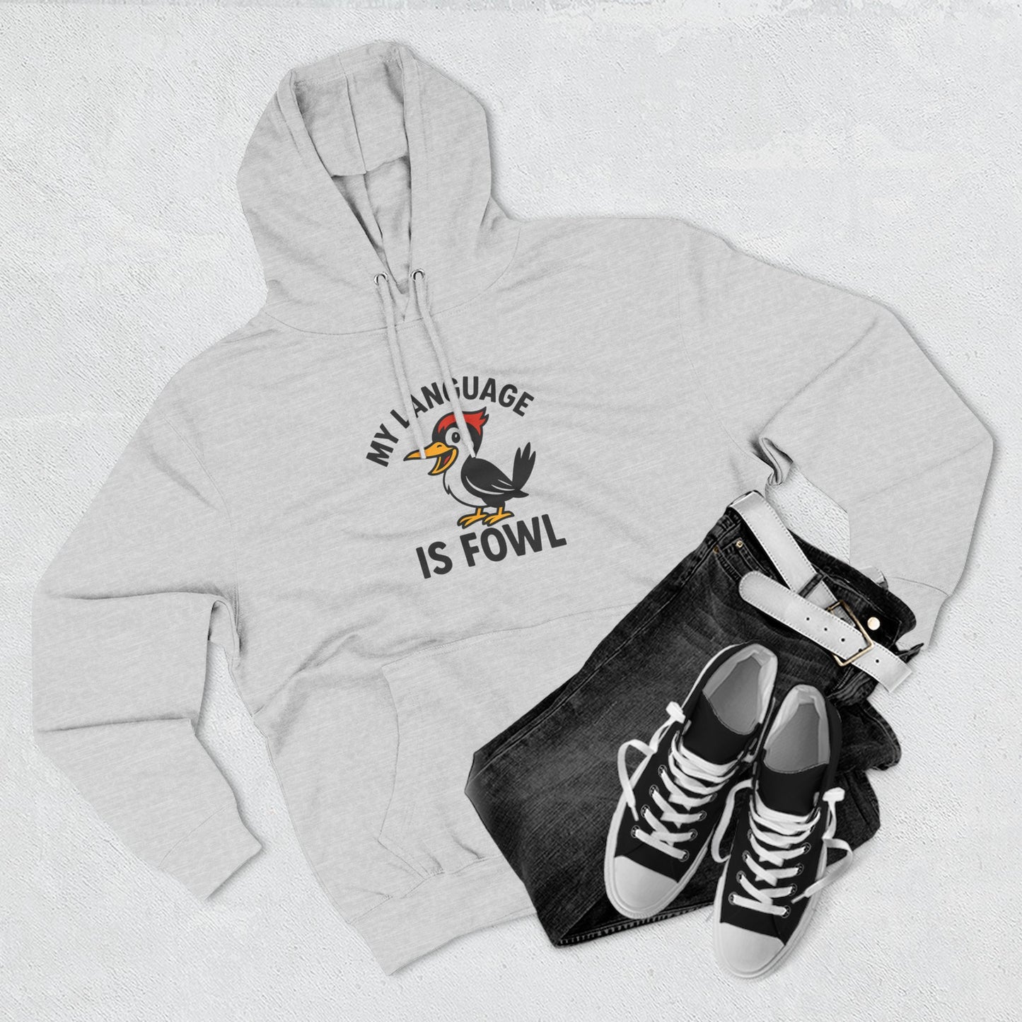 Hoodie — "My Language Is Fowl" Funny Chicken Graphic Hoodie