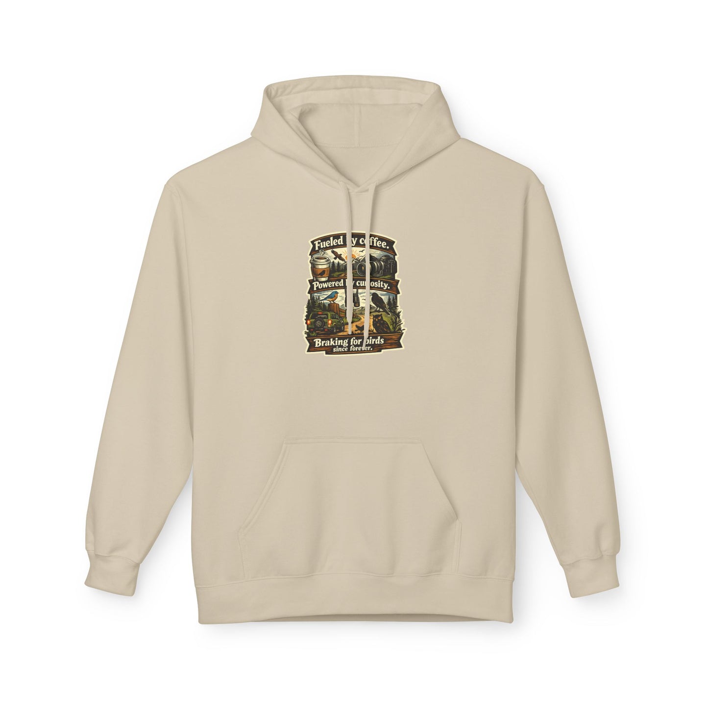 Hoodie — "Fueled by Coffee, Powered by Curiosity, Braking for Birds" Vintage Adventure Graphic