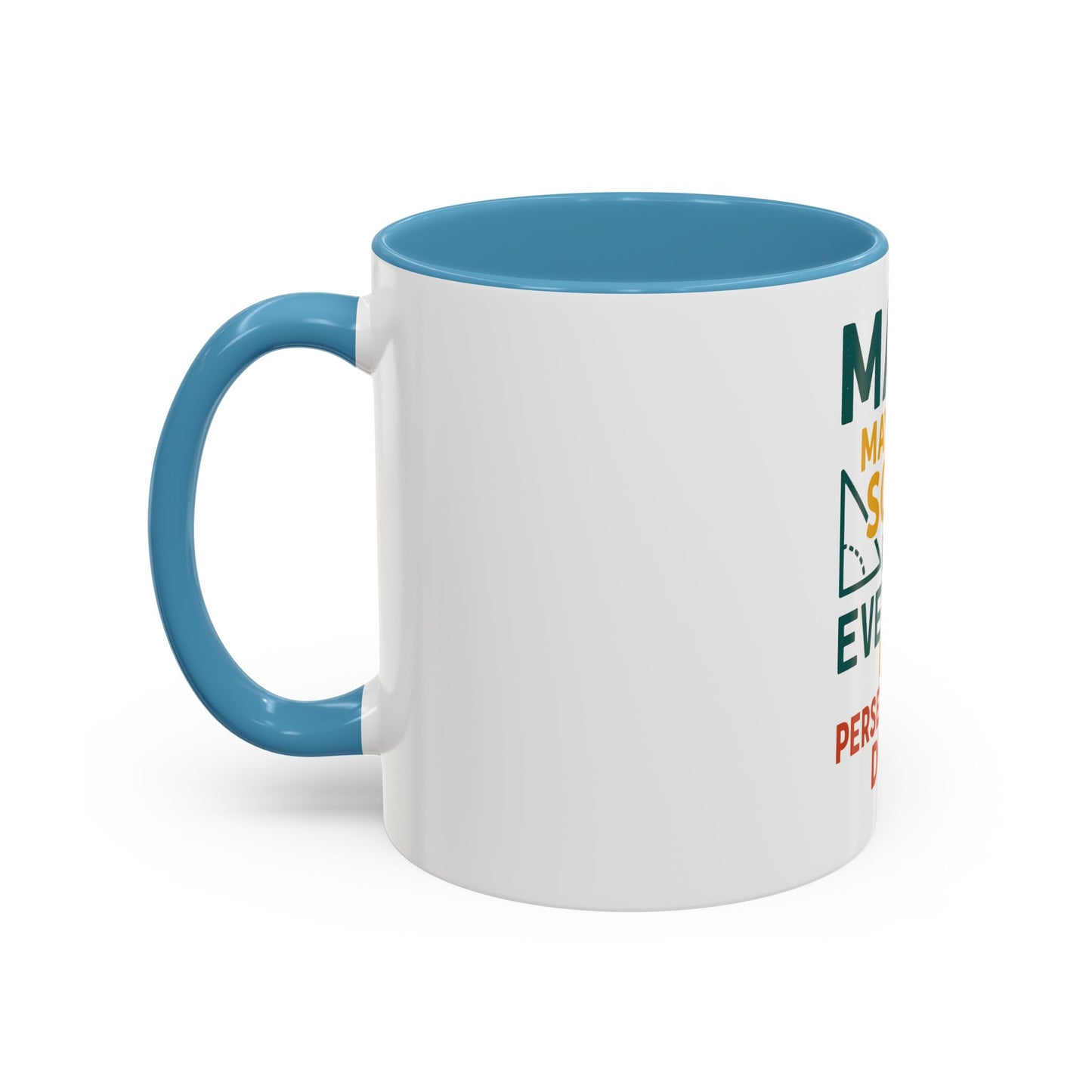 Motivational Coffee Mug, Inspirational Gift, Math Lover's Mug, Office Drinkware, Study Motivation