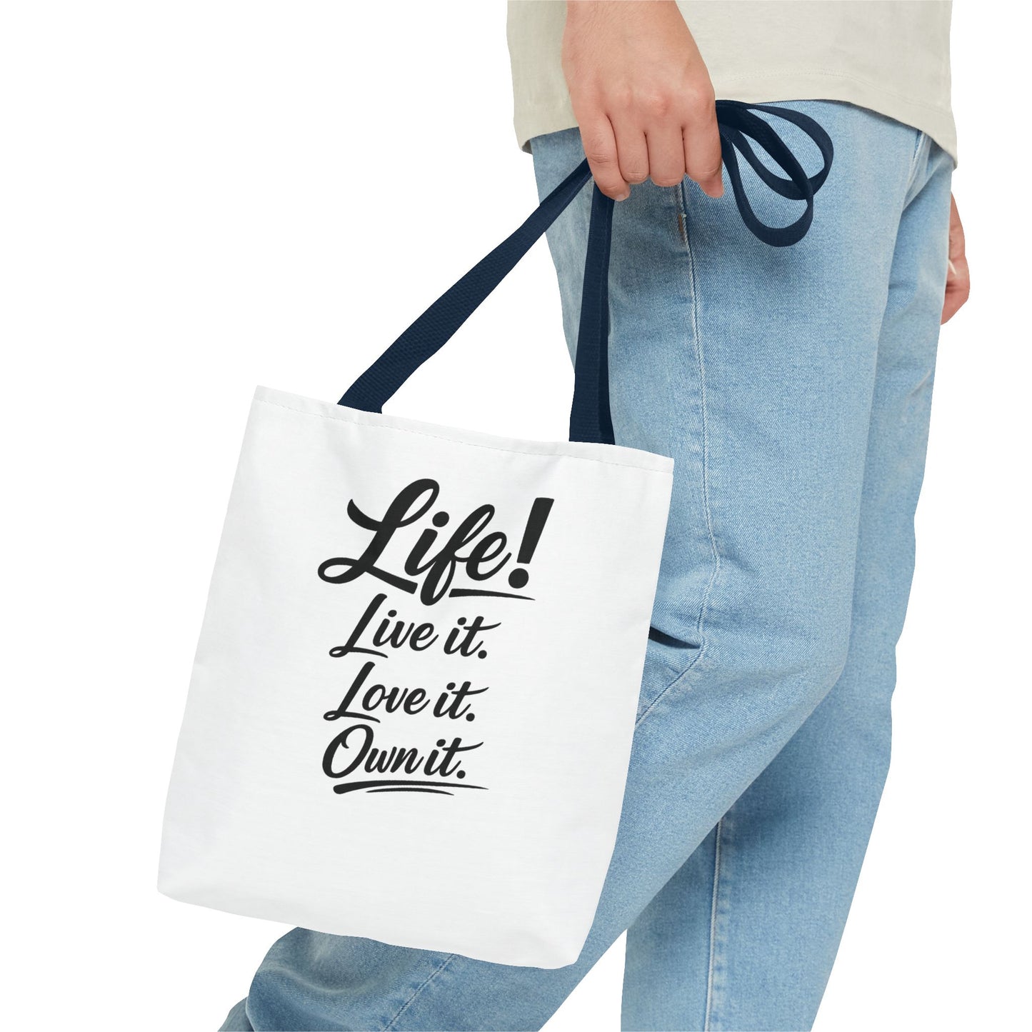 Life! Live it. Love it. Own it. — Motivational Quote Tote Bag
