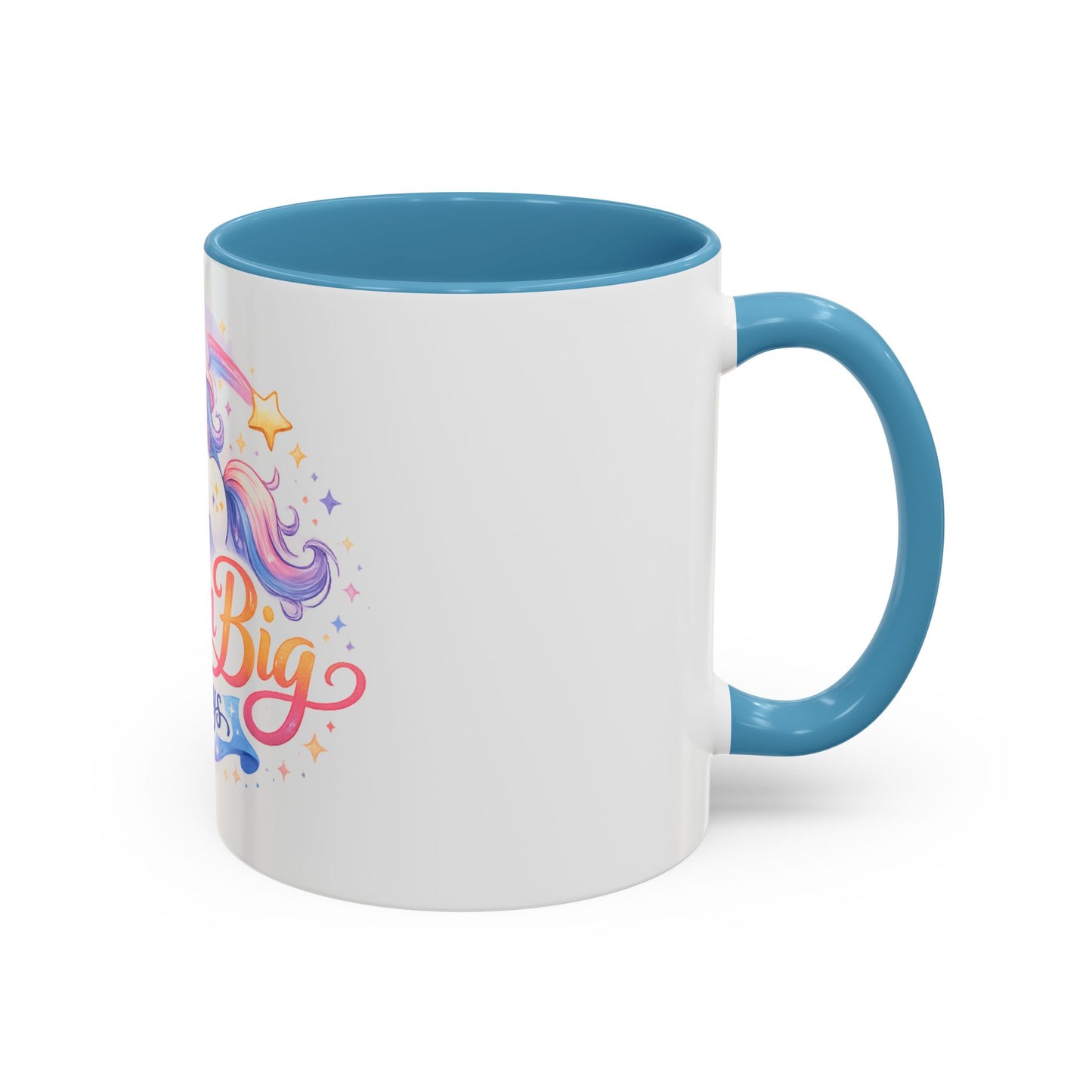 Dream Big Always Unicorn Coffee Mug