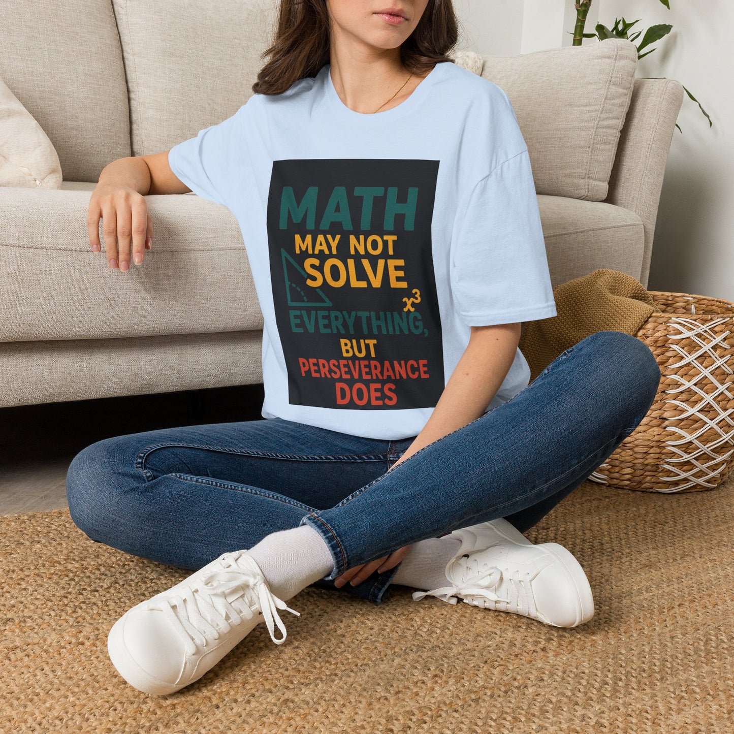 T-Shirt — "Math May Not Solve Everything But Perseverance Does" Inspirational Tee