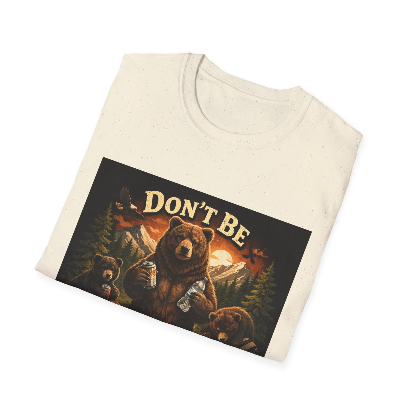 Don’t Be Trashy Bear T-Shirt — Camping / Environmental Conservation Tee