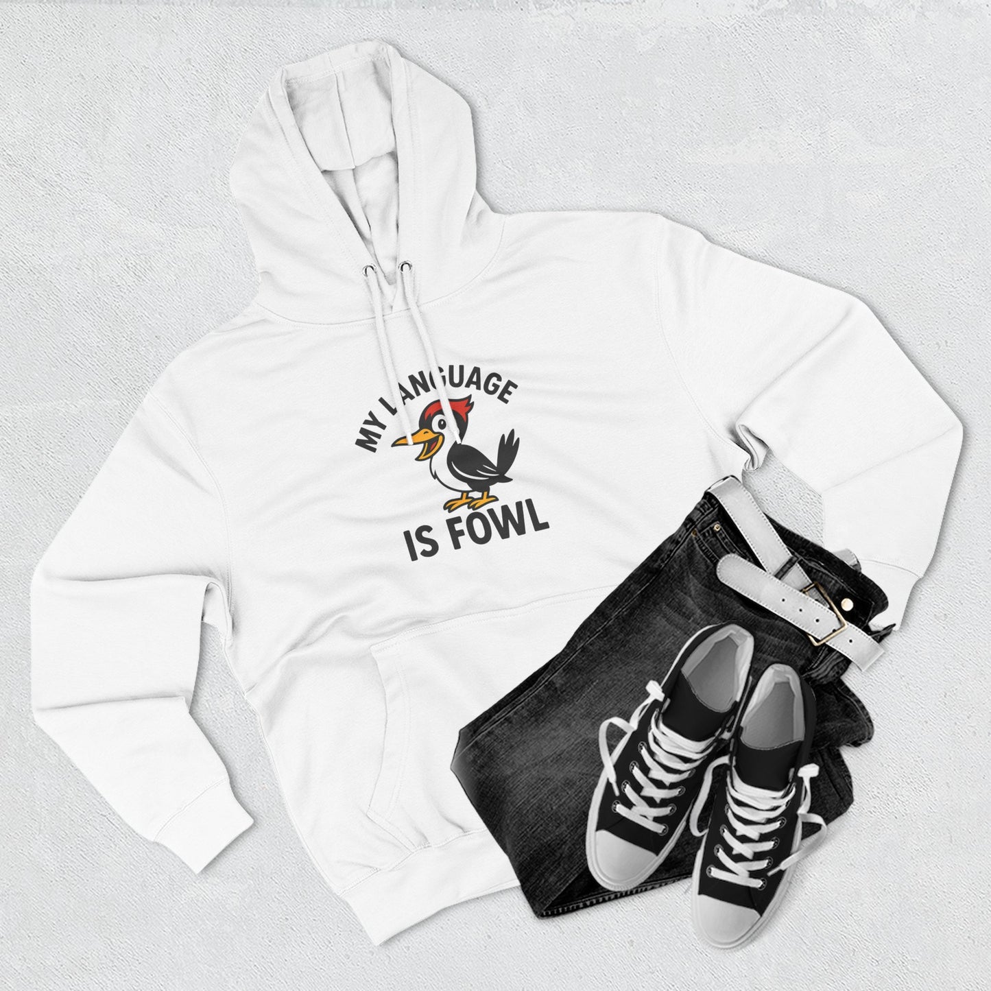 Hoodie — "My Language Is Fowl" Funny Chicken Graphic Hoodie