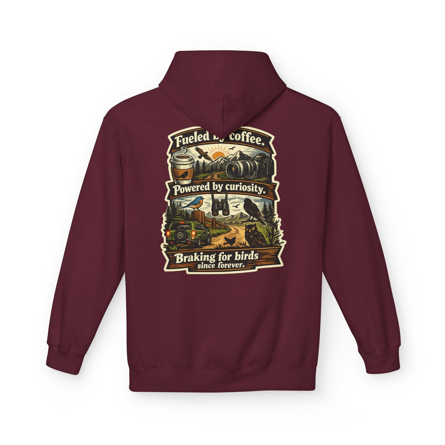 Hoodie — "Fueled by Coffee, Powered by Curiosity, Braking for Birds" Vintage Adventure Graphic