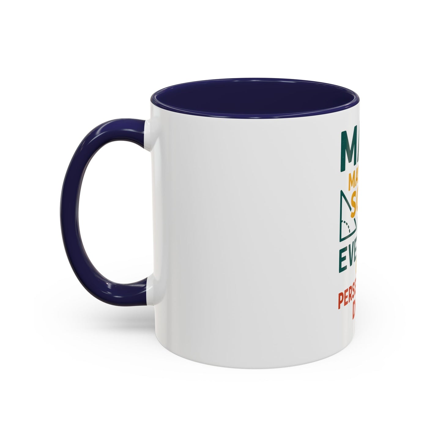Motivational Coffee Mug, Inspirational Gift, Math Lover's Mug, Office Drinkware, Study Motivation