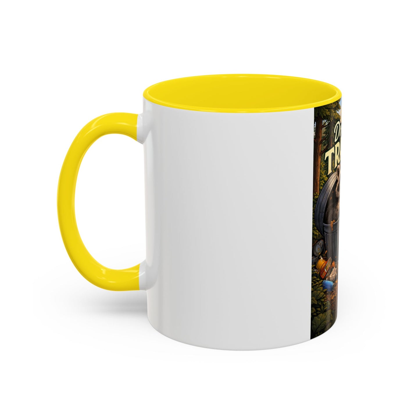 Don't Be Trashy Raccoon Coffee Mug (Accent, 11/15oz)