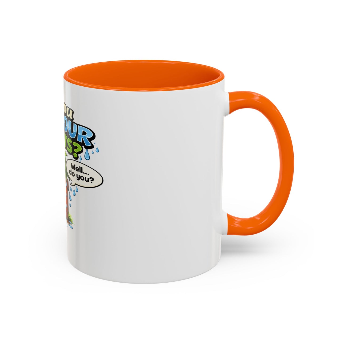Do You Wet Your Plants? Accent Coffee Mug — Funny Plant Parent Gift (11/15oz)