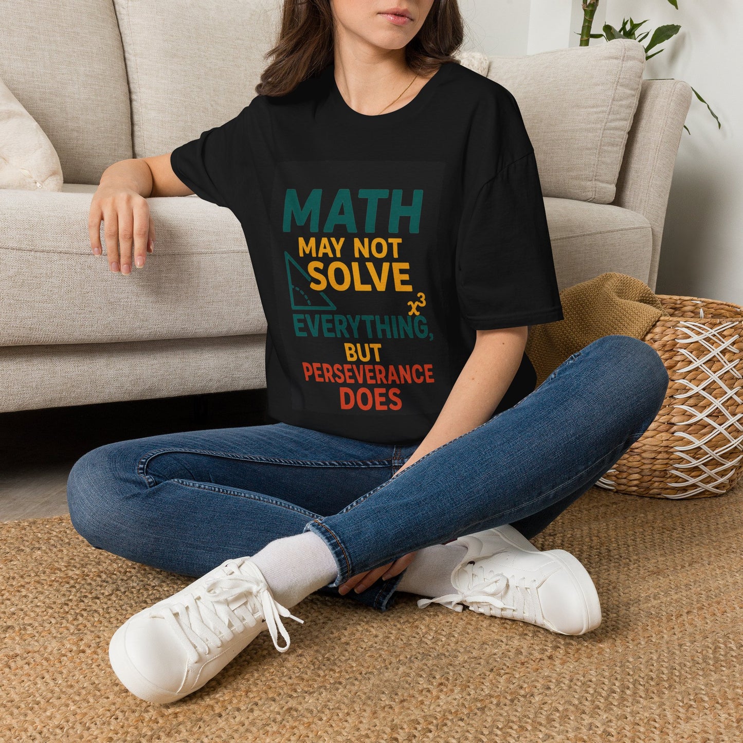 T-Shirt — "Math May Not Solve Everything But Perseverance Does" Inspirational Tee