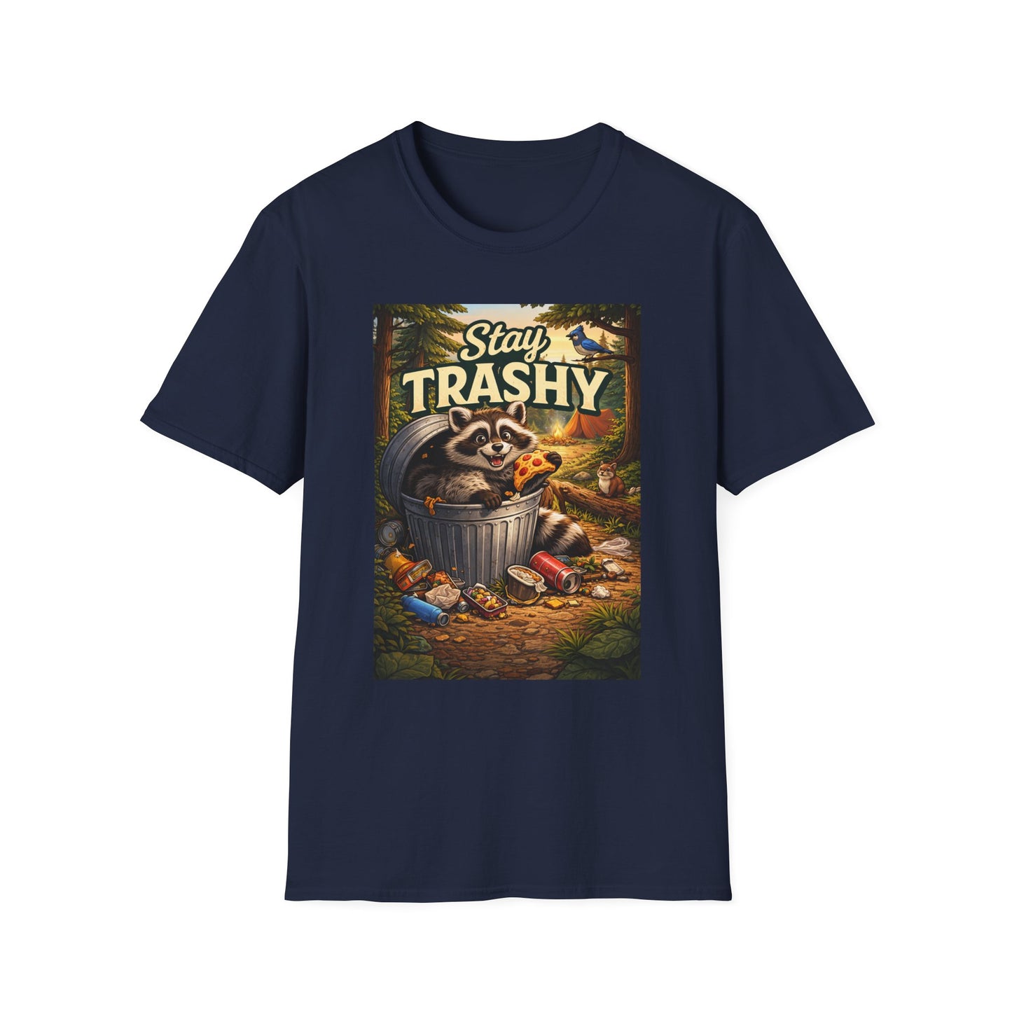 Stay Trashy Raccoon T-Shirt — Funny Garbage Bandit Graphic Tee