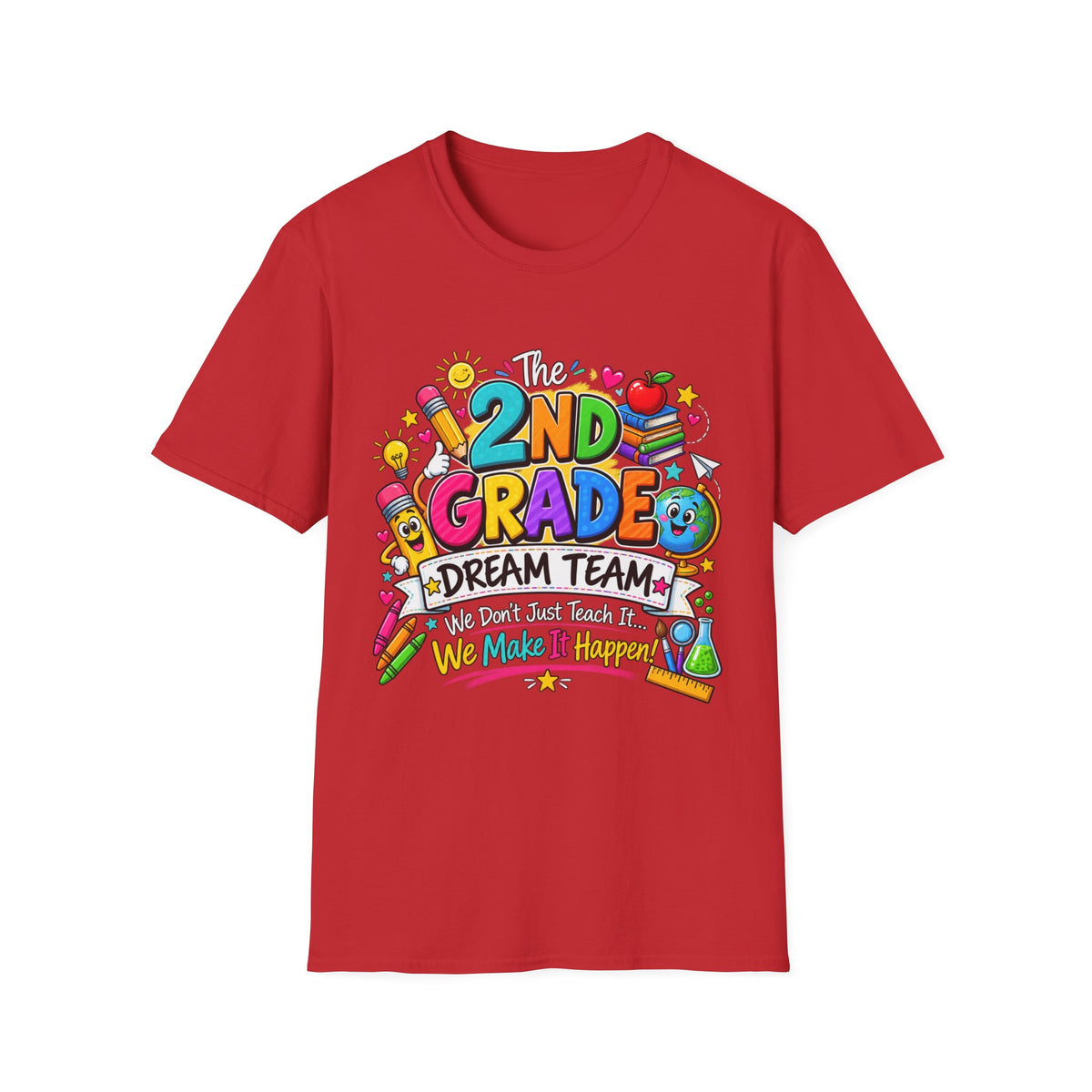 2nd Grade Teacher T‑Shirt — "The 2nd Grade Dream Team" Colorful Back-to-School Tee