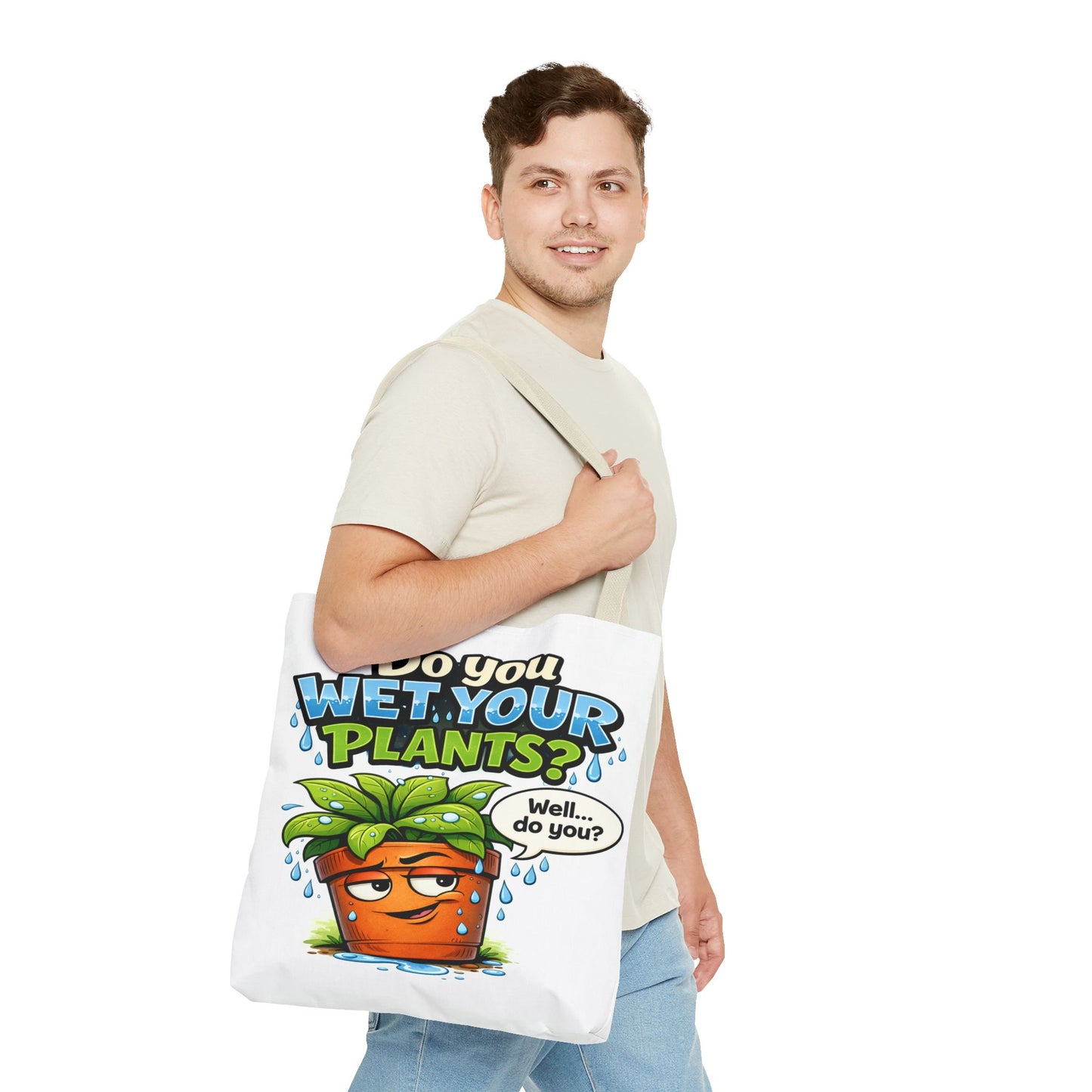 Do You Wet Your Plants? Funny Plant Lover Tote Bag