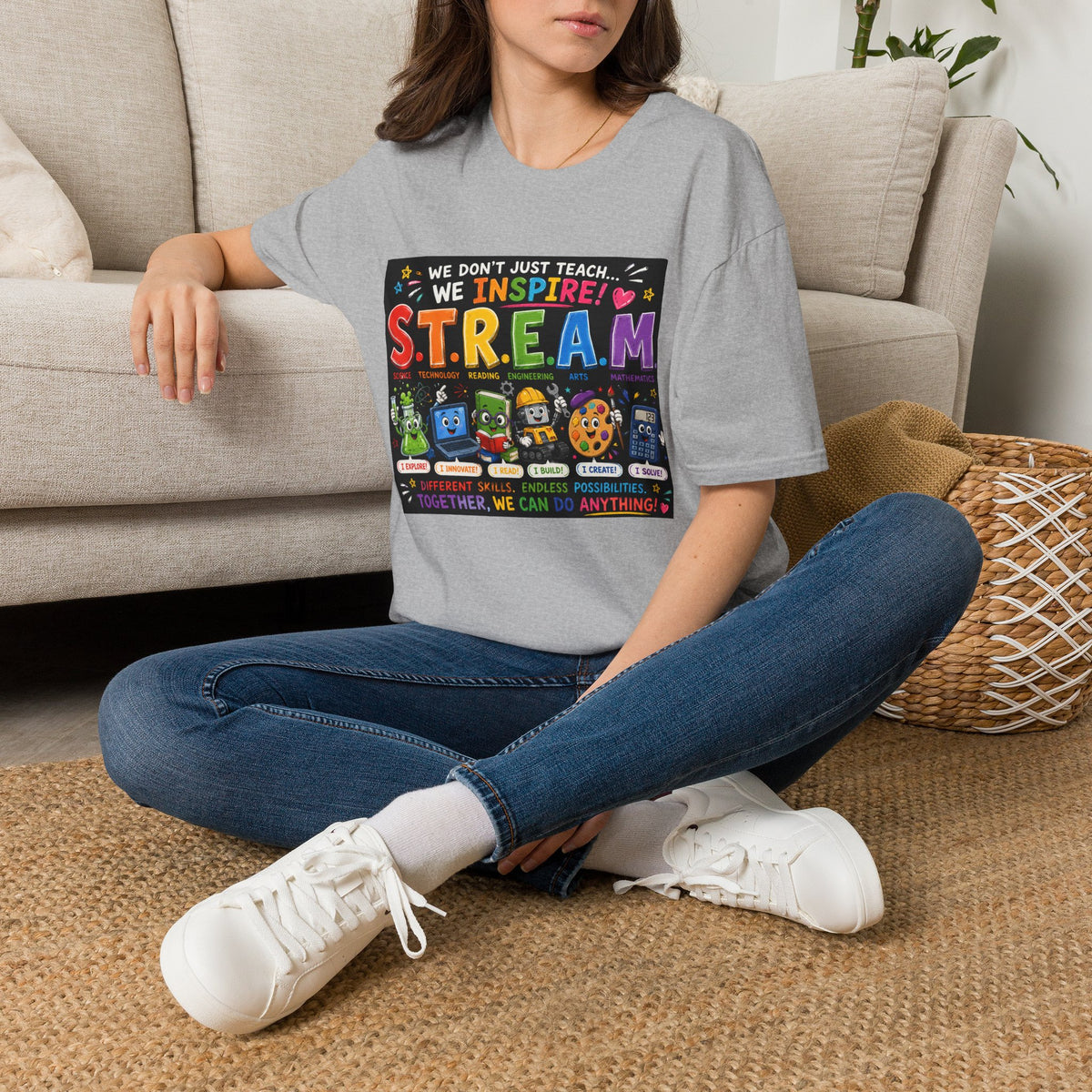 S.T.R.E.A.M. Teacher T-Shirt — We Don’t Just Teach, We Inspire | Colorful STEM/Arts Educator Tee