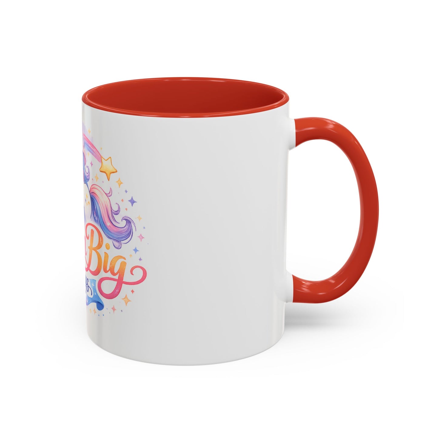 Dream Big Always Unicorn Coffee Mug