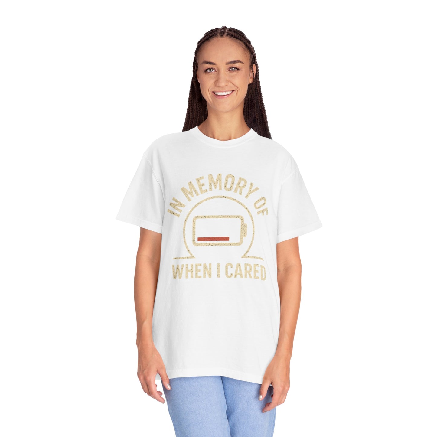 T-Shirt — "In Memory of When I Cared" Low Battery Graphic Tee
