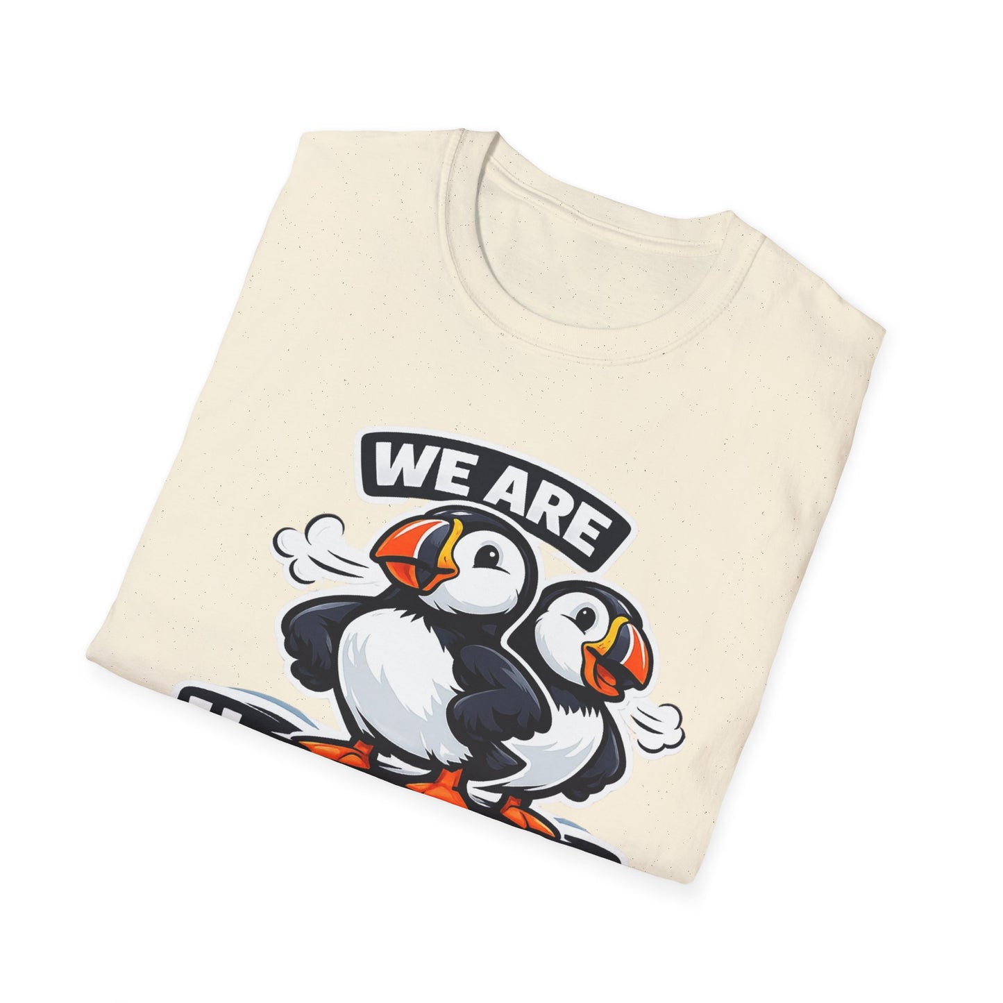 Huffin & Puffin Puffin T-Shirt – "We Are Huffin & Puffin" Cute Puffin Graphic Tee