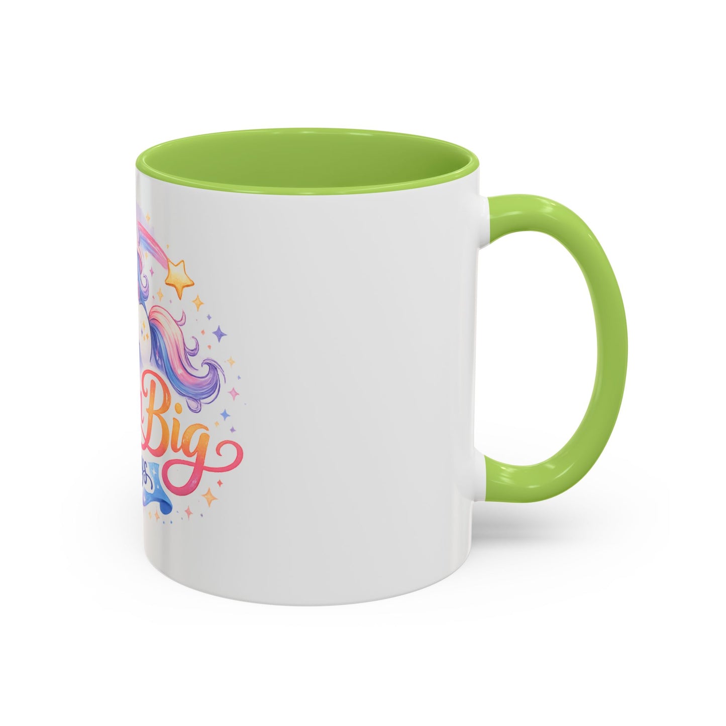Dream Big Always Unicorn Coffee Mug