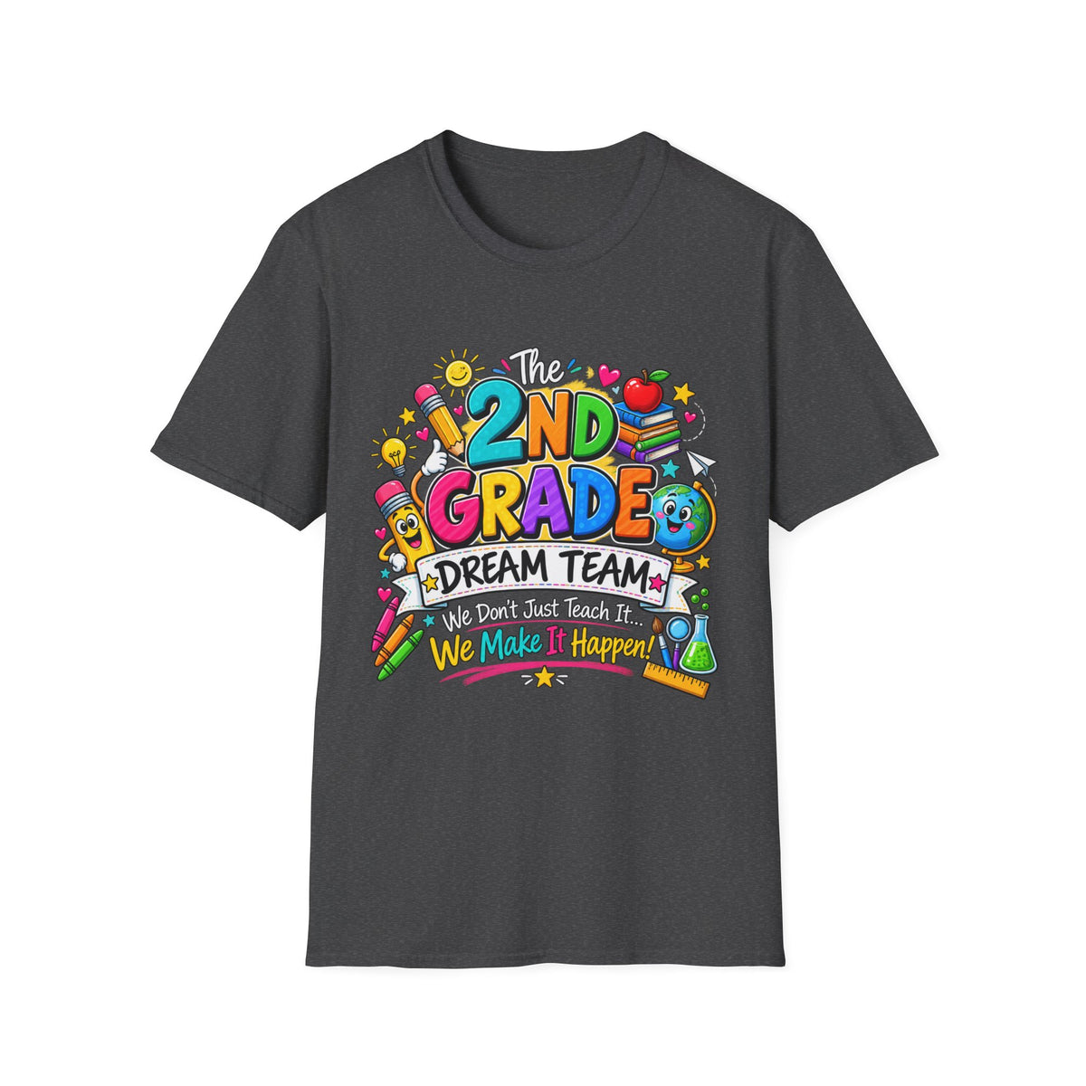 2nd Grade Teacher T‑Shirt — "The 2nd Grade Dream Team" Colorful Back-to-School Tee