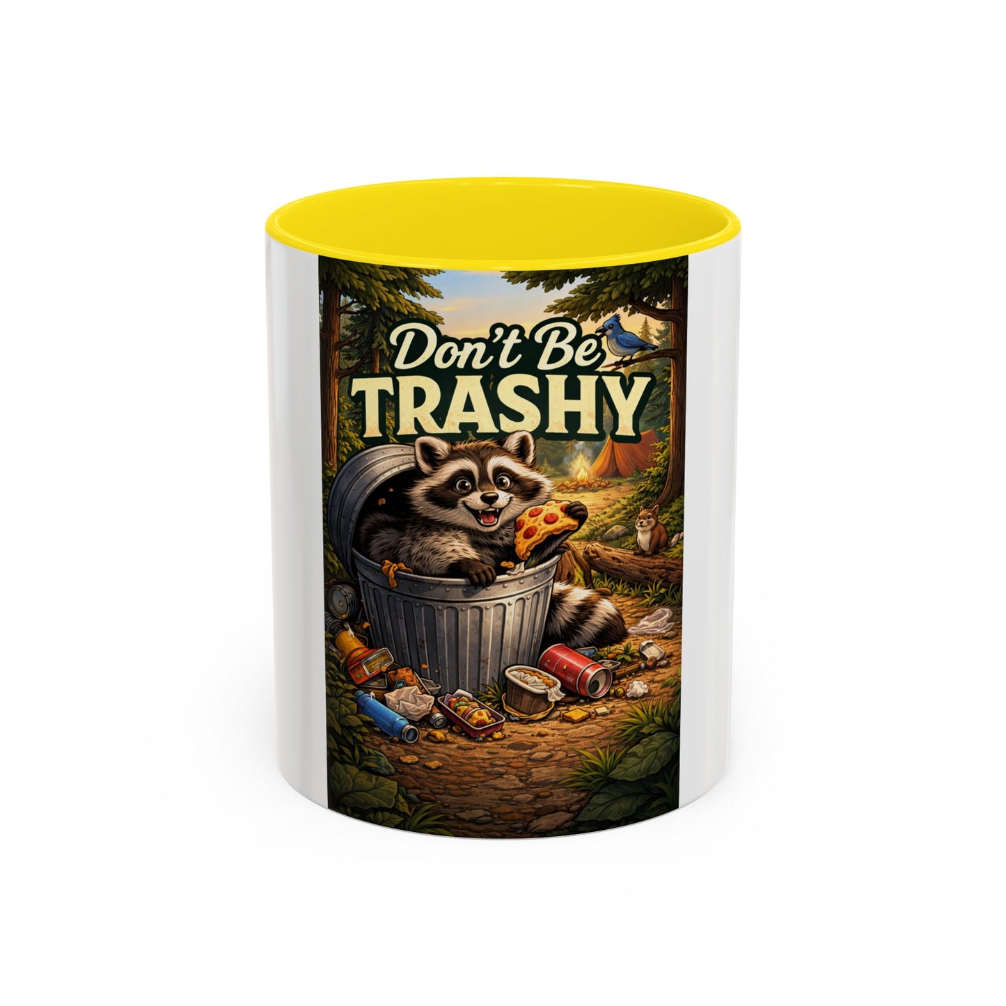 Don't Be Trashy Raccoon Coffee Mug (Accent, 11/15oz)