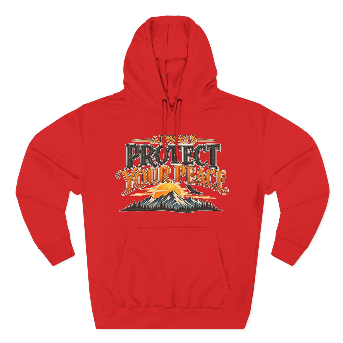Hoodie - "Always Protect Your Peace" Mountain Graphic Fleece Hoodie