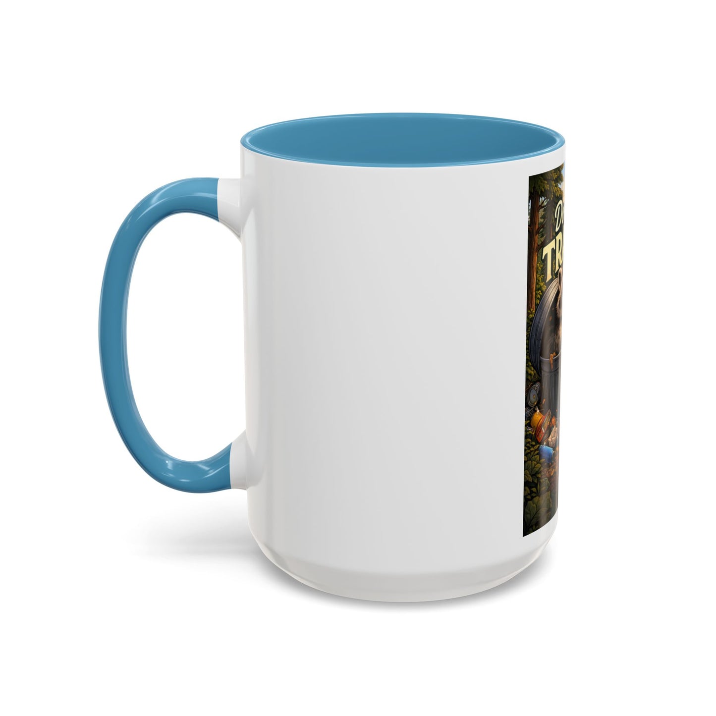 Don't Be Trashy Raccoon Coffee Mug (Accent, 11/15oz)