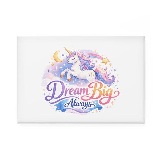 Dream Big Always Unicorn Rectangle Magnet