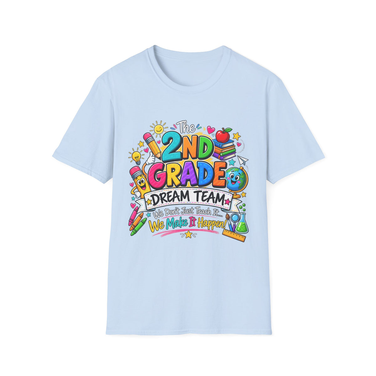 2nd Grade Teacher T‑Shirt — "The 2nd Grade Dream Team" Colorful Back-to-School Tee