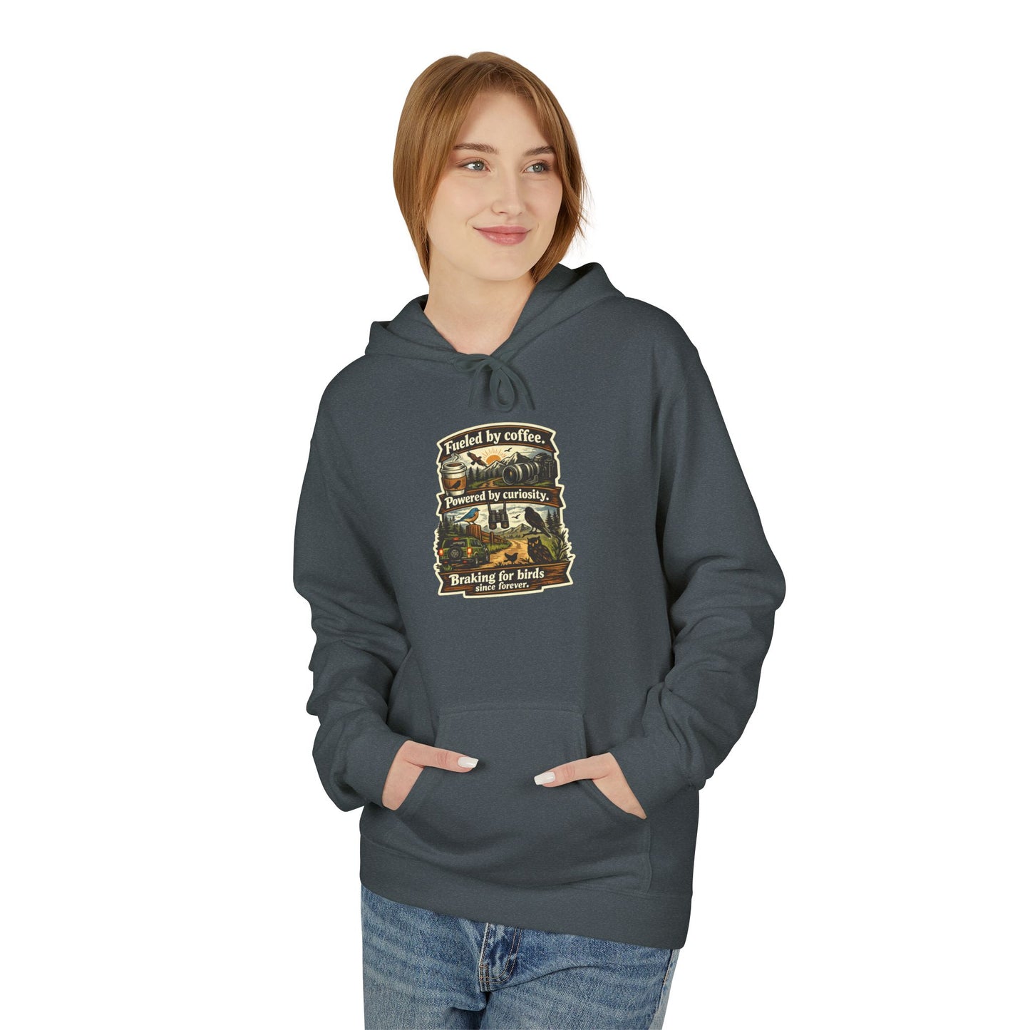 Hoodie — "Fueled by Coffee, Powered by Curiosity, Braking for Birds" Vintage Adventure Graphic