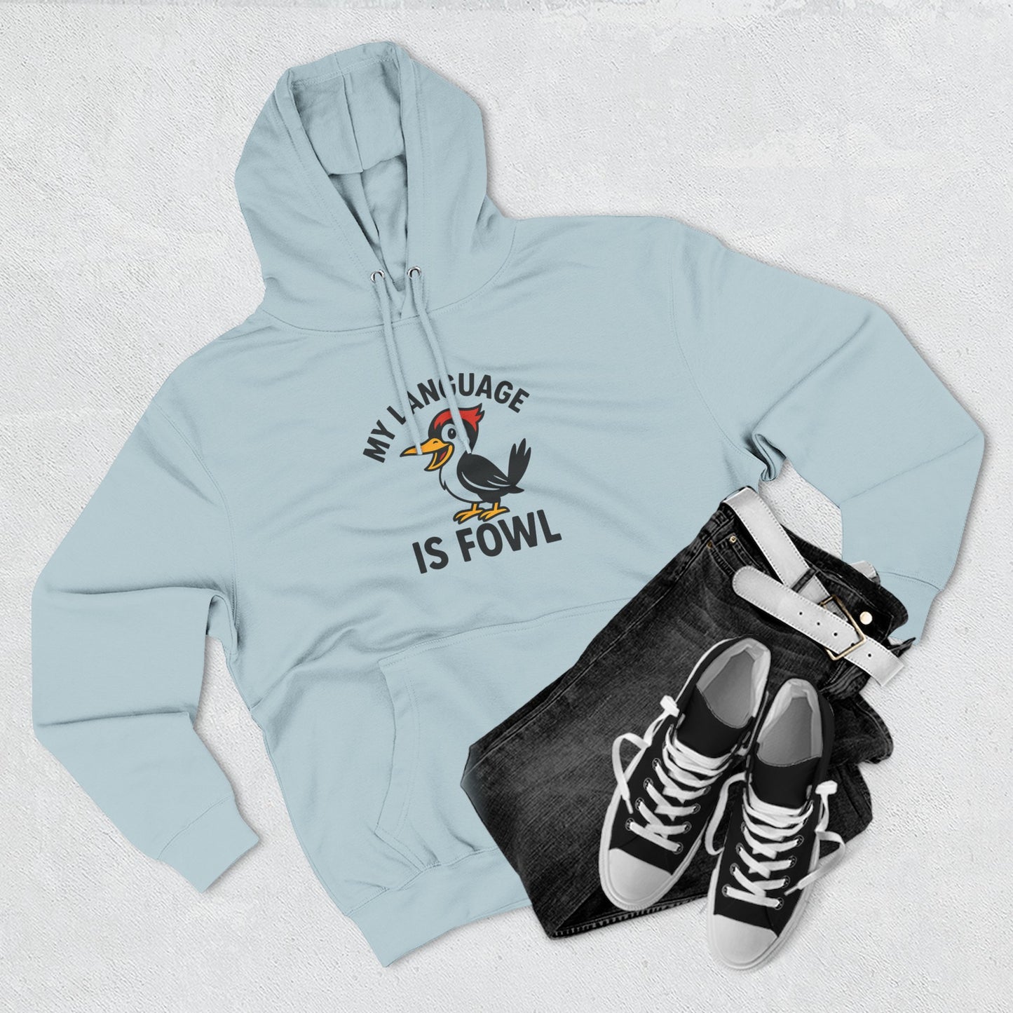 Hoodie — "My Language Is Fowl" Funny Chicken Graphic Hoodie