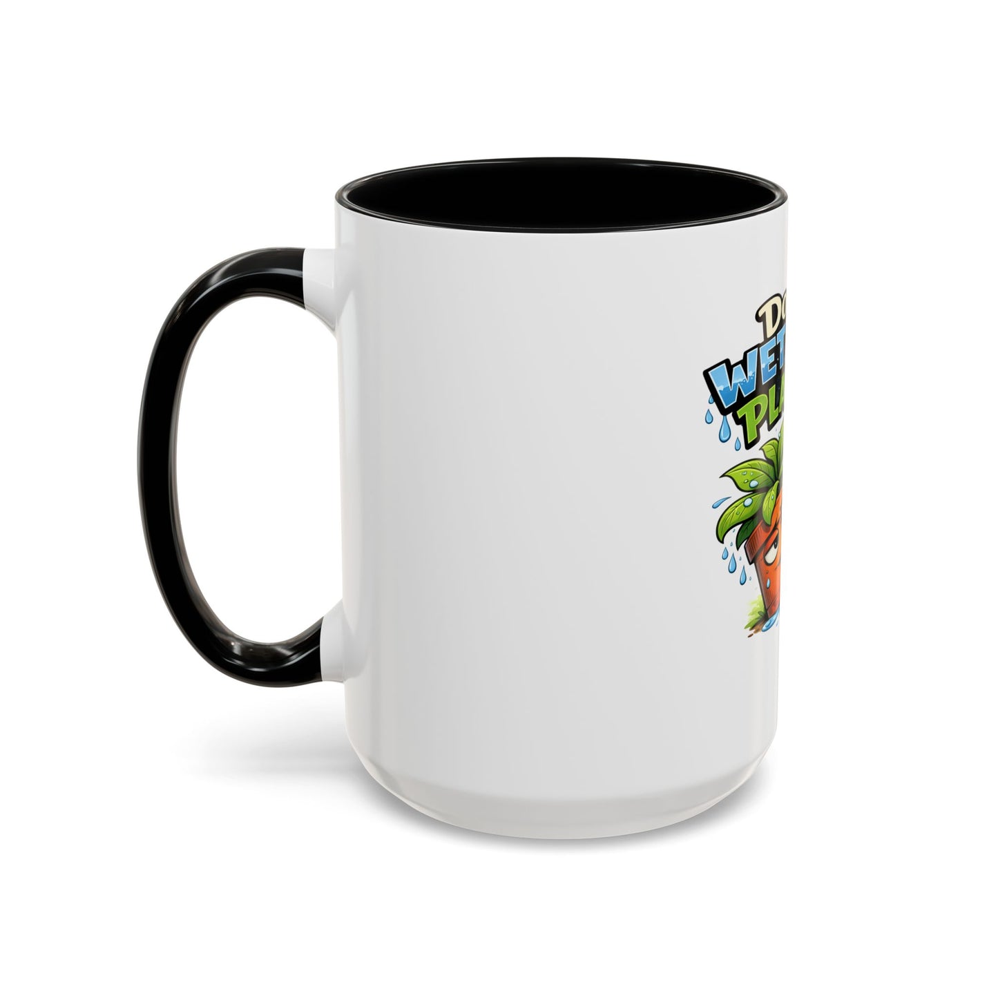 Do You Wet Your Plants? Accent Coffee Mug — Funny Plant Parent Gift (11/15oz)