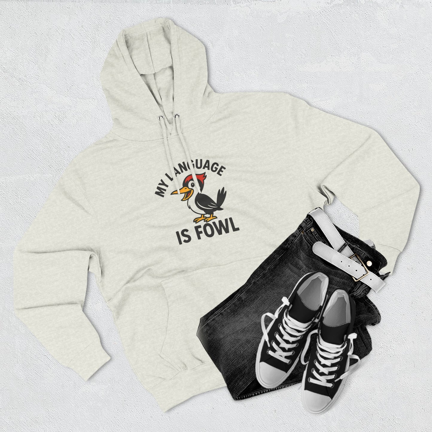 Hoodie — "My Language Is Fowl" Funny Chicken Graphic Hoodie