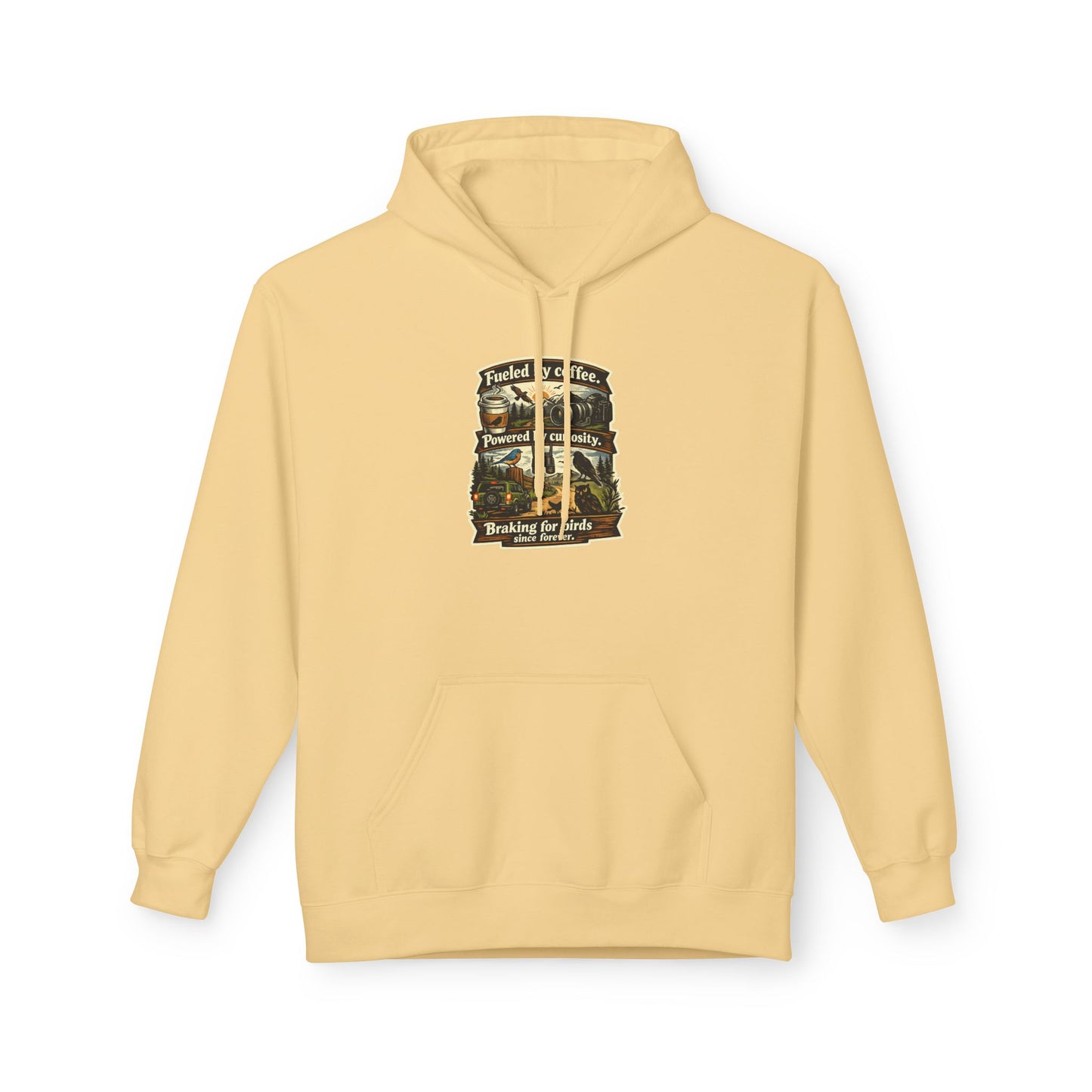 Hoodie — "Fueled by Coffee, Powered by Curiosity, Braking for Birds" Vintage Adventure Graphic