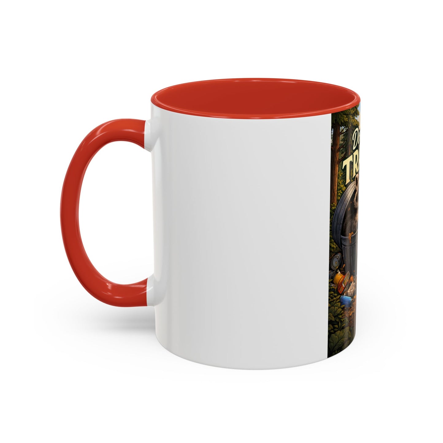 Don't Be Trashy Raccoon Coffee Mug (Accent, 11/15oz)