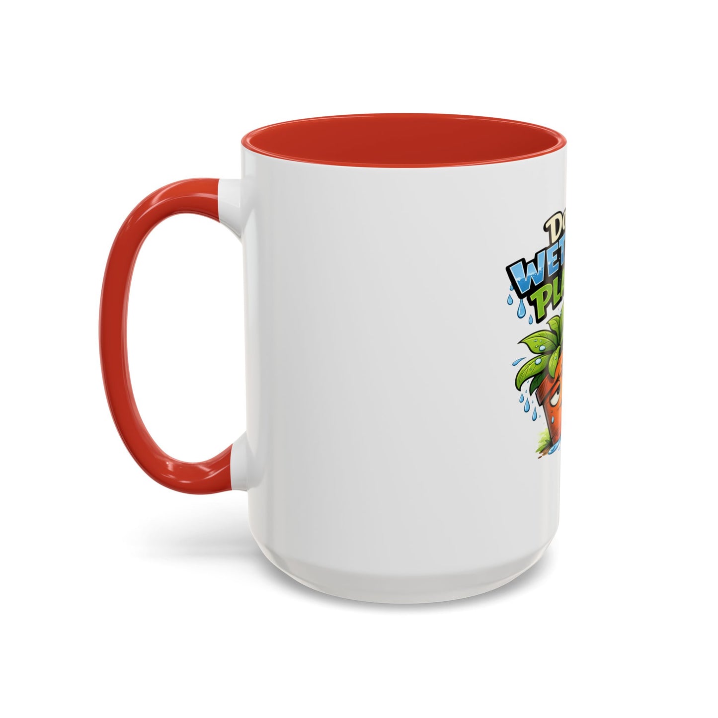 Do You Wet Your Plants? Accent Coffee Mug — Funny Plant Parent Gift (11/15oz)