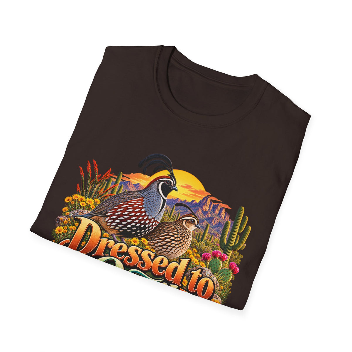Dressed to Quail T‑Shirt — Desert Quail Graphic Tee