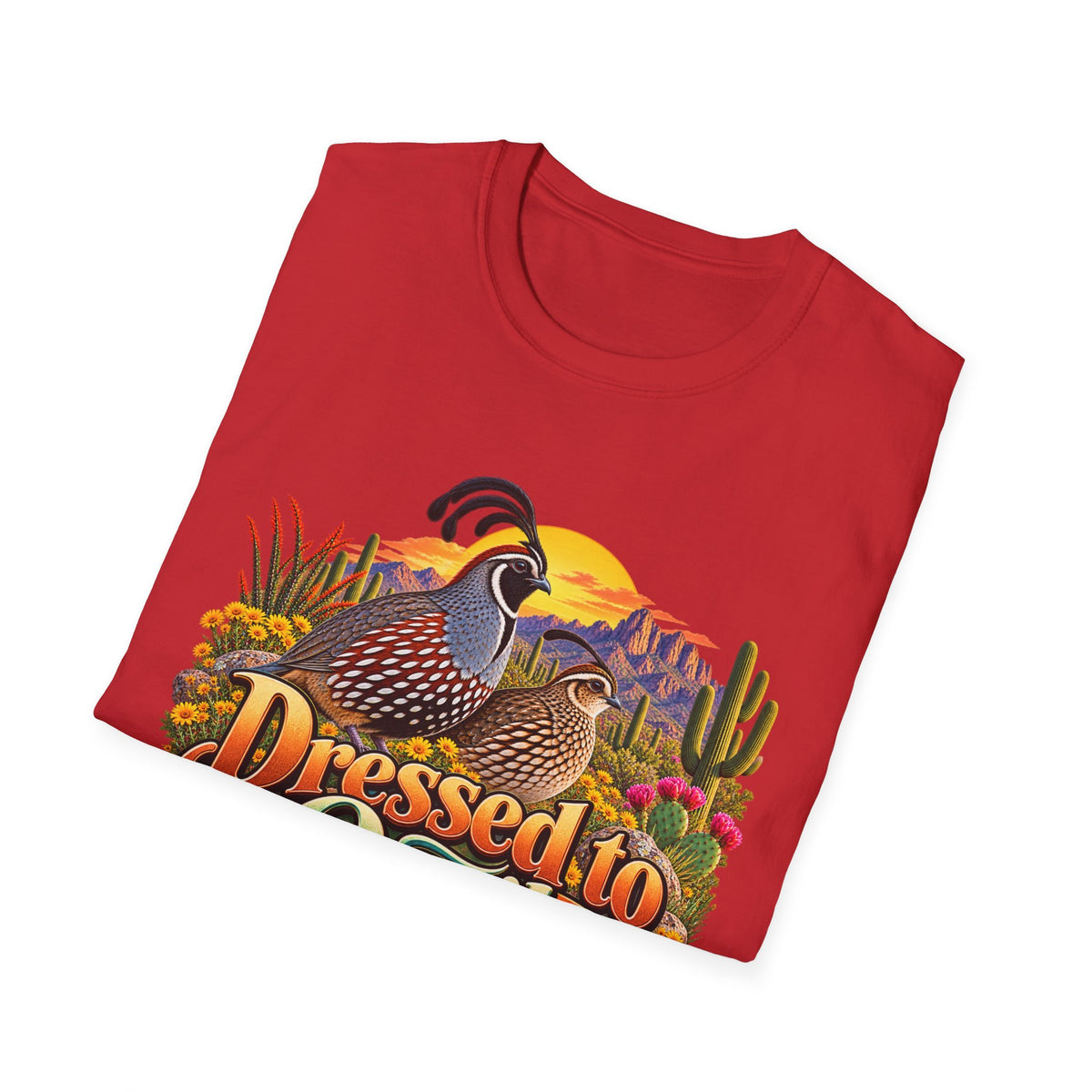 Dressed to Quail T‑Shirt — Desert Quail Graphic Tee