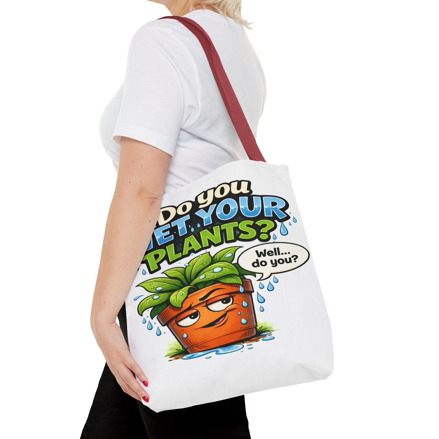 Do You Wet Your Plants? Funny Plant Lover Tote Bag