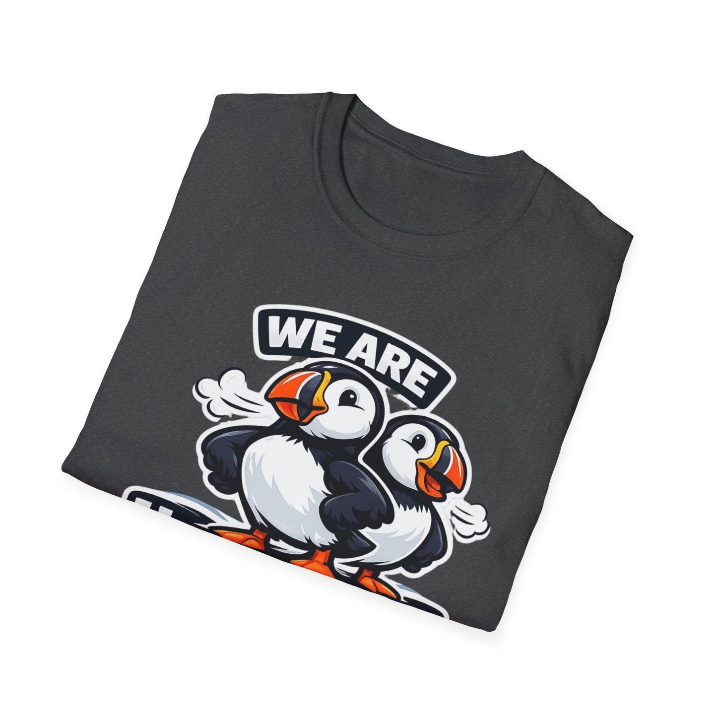 Huffin & Puffin Puffin T-Shirt – "We Are Huffin & Puffin" Cute Puffin Graphic Tee