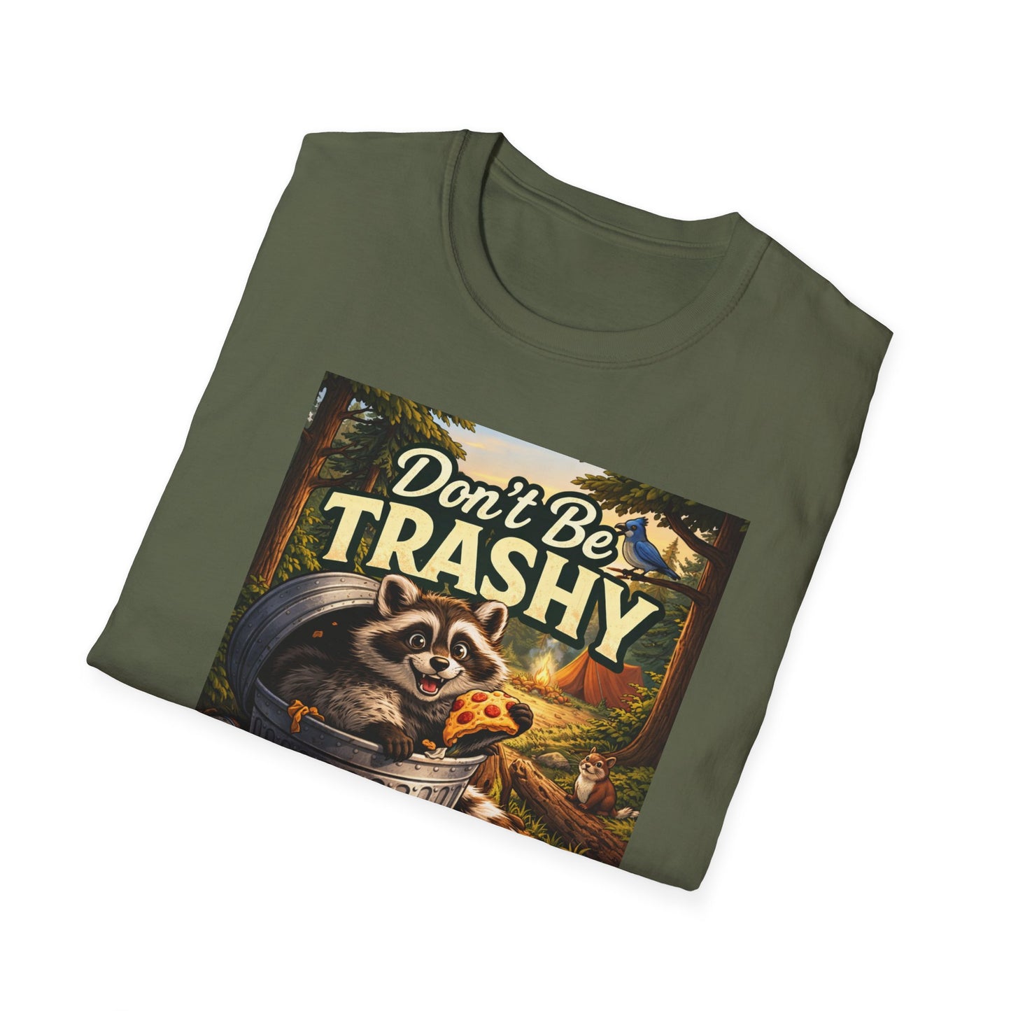 Don't Be Trashy Raccoon T-Shirt