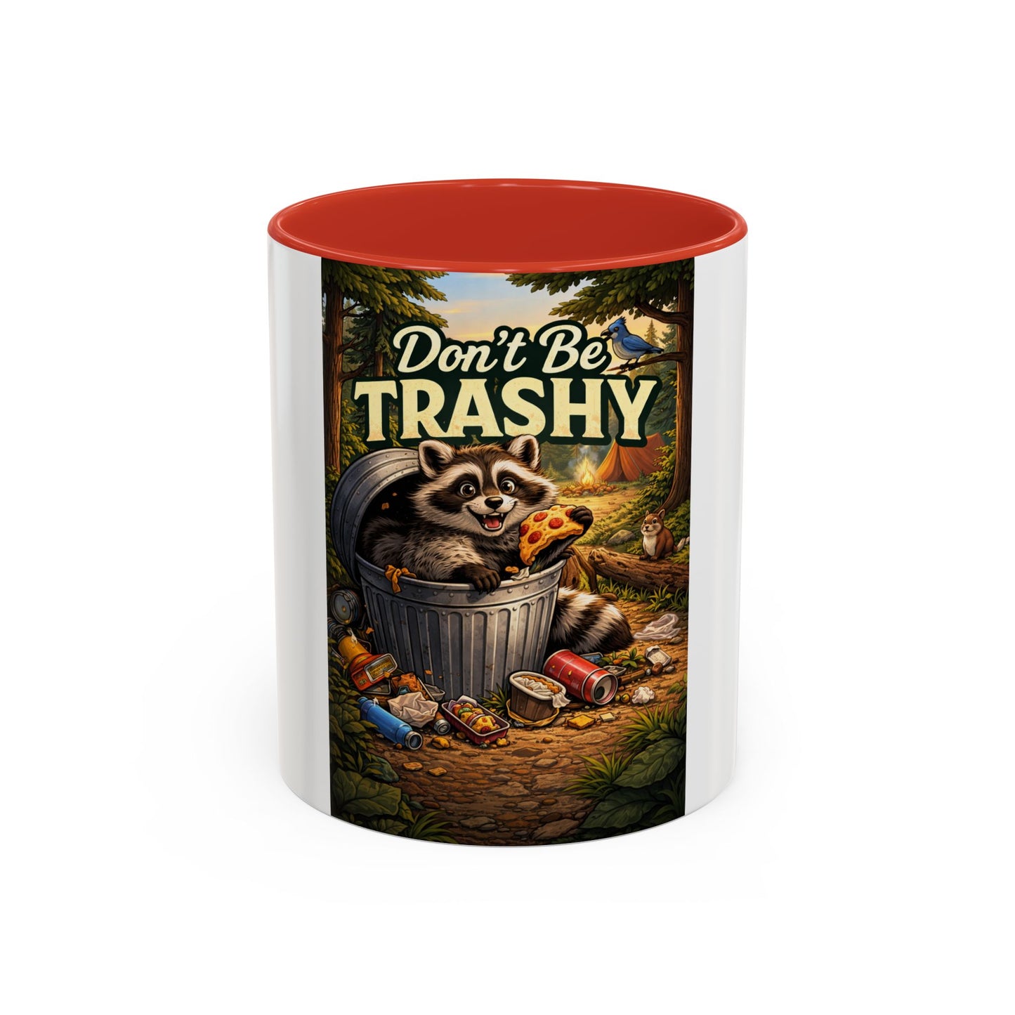 Don't Be Trashy Raccoon Coffee Mug (Accent, 11/15oz)