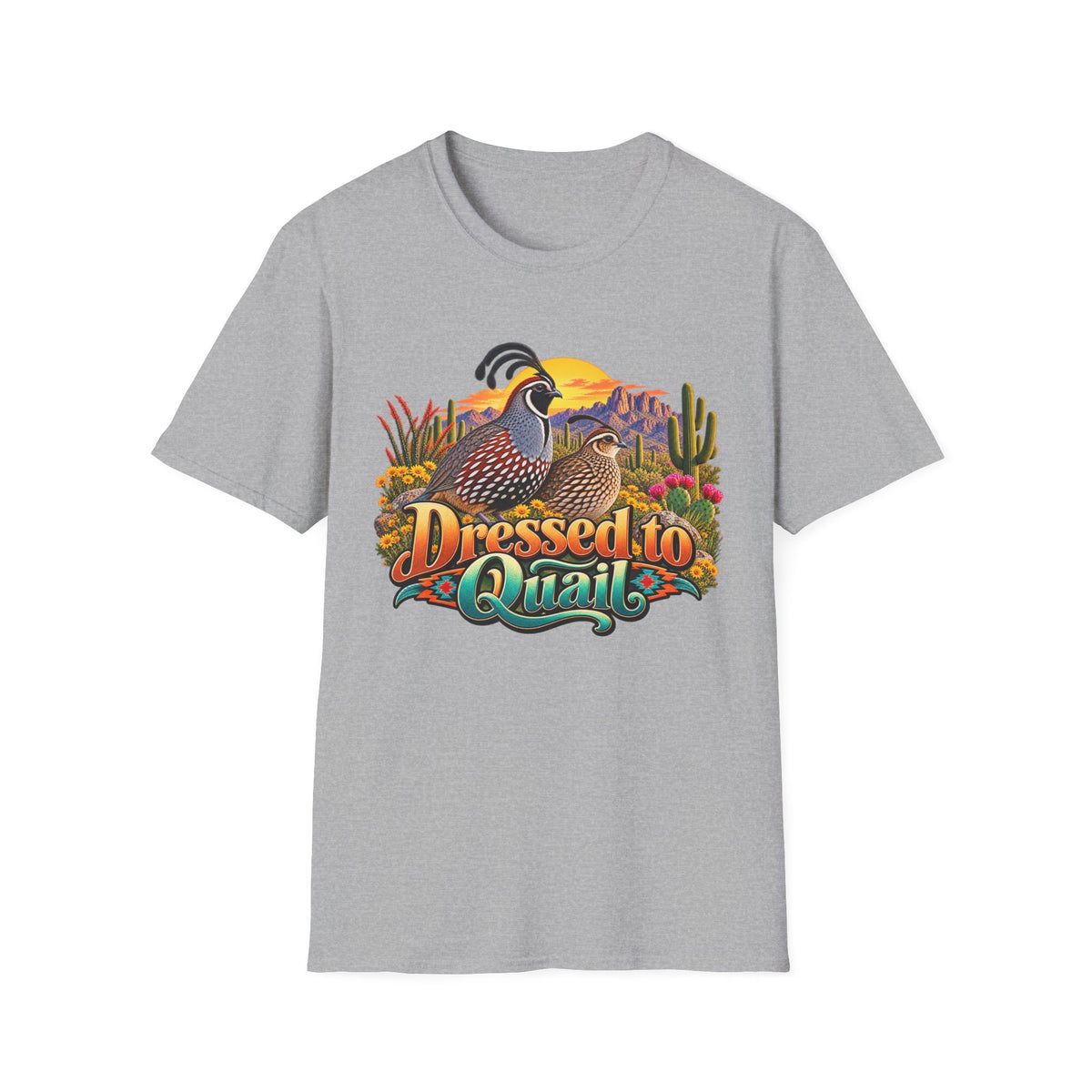 Dressed to Quail T‑Shirt — Desert Quail Graphic Tee