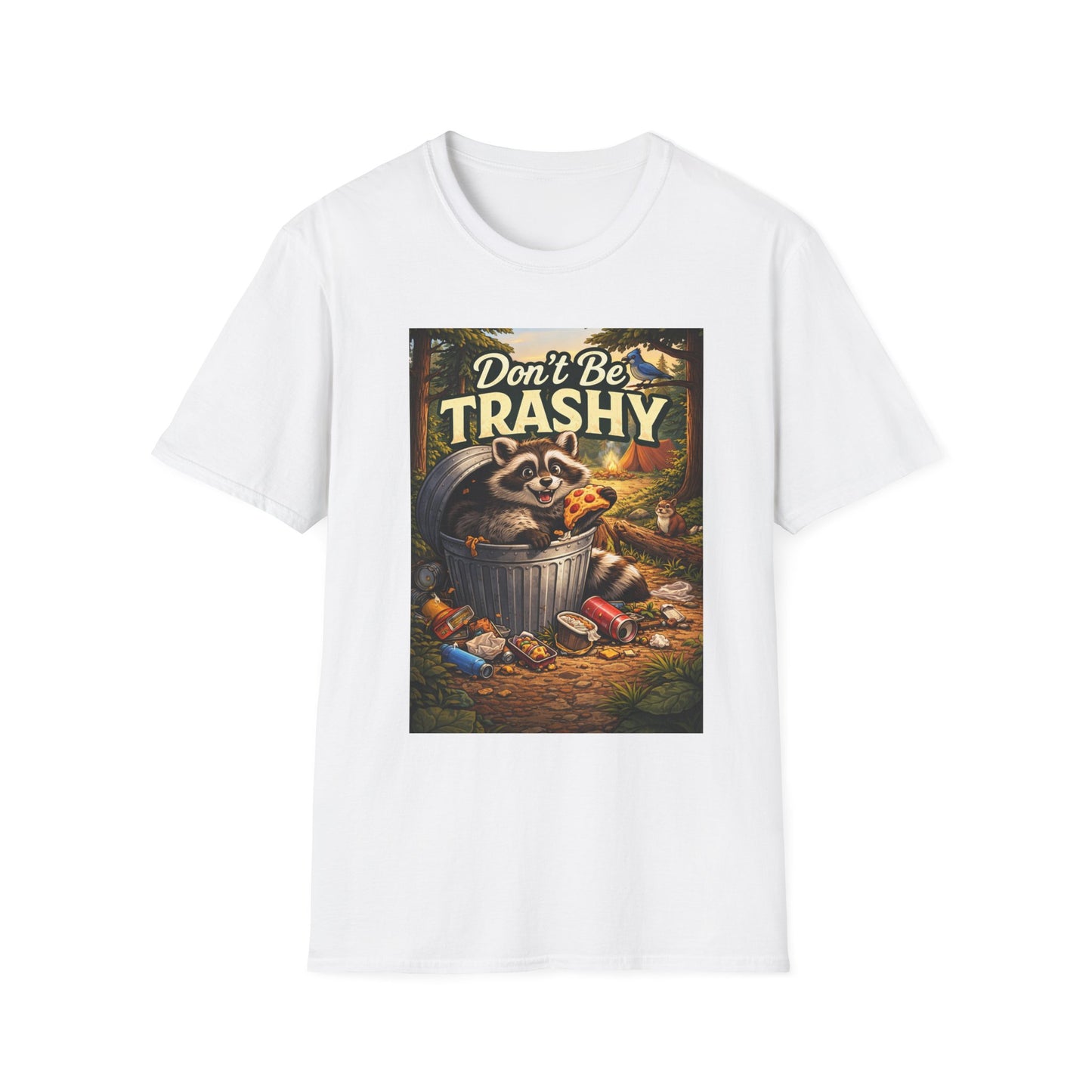Don't Be Trashy Raccoon T-Shirt