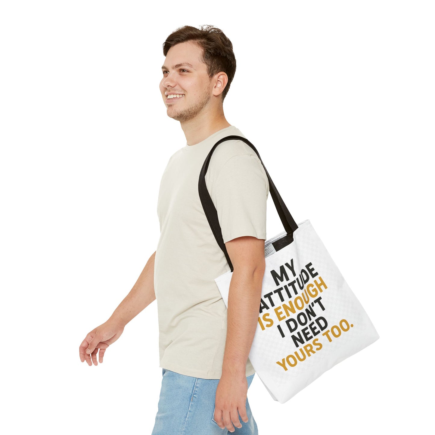 My Attitude Is Enough Tote Bag, Statement Bag, Reusable Shopping Bag, Gift for Her, Funny Tote, Attitude Bag, Casual accessory