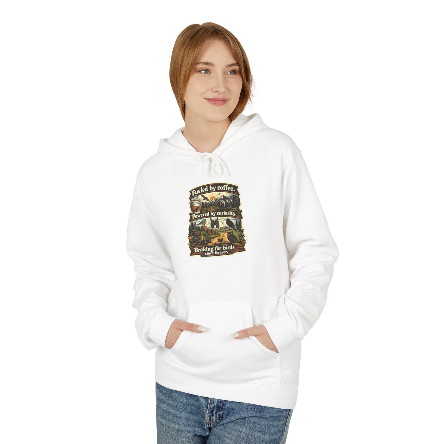 Hoodie — "Fueled by Coffee, Powered by Curiosity, Braking for Birds" Vintage Adventure Graphic